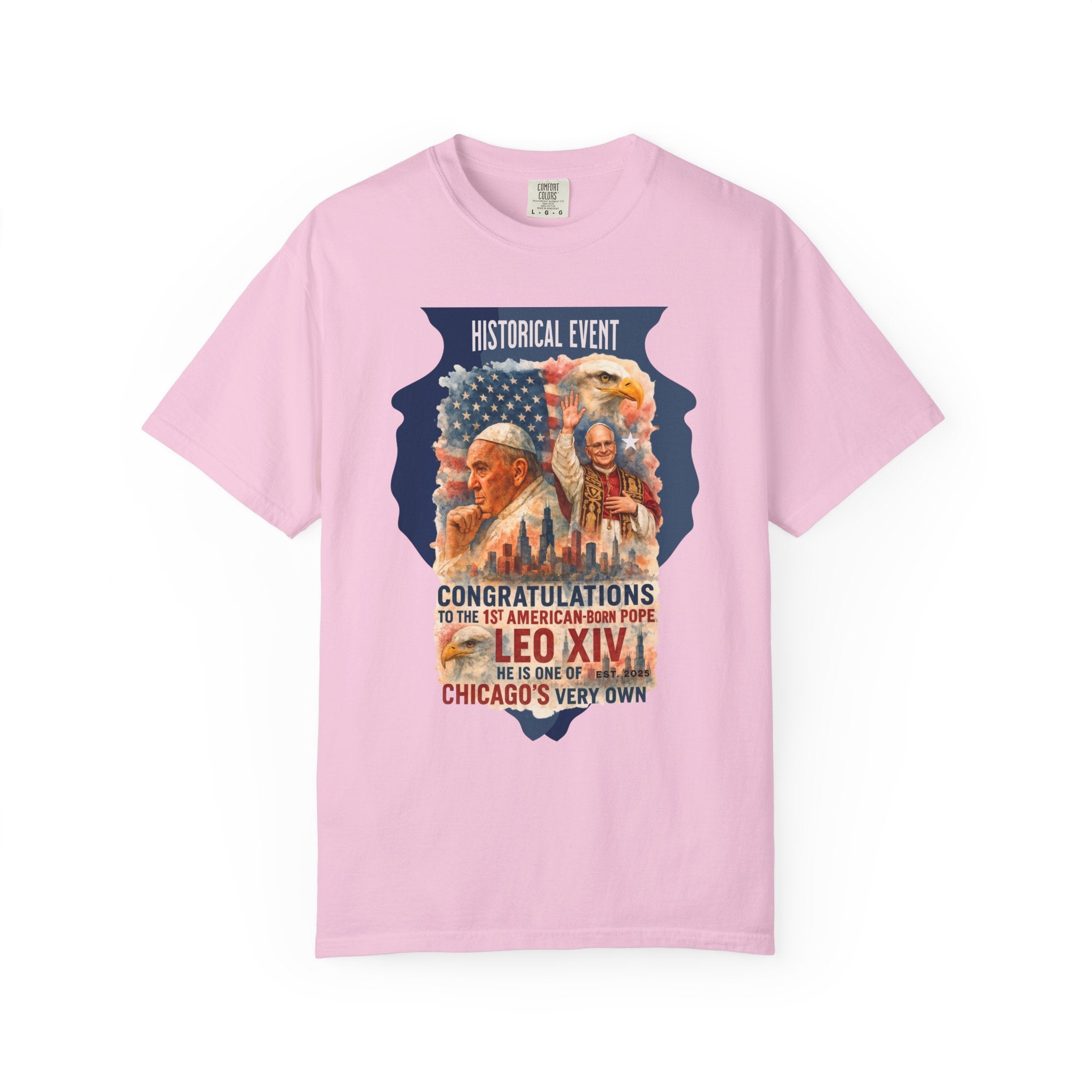 Historical Event T-Shirt - Congratulations to Leo XIV, Chicago's Own - Unisex Garment-Dyed Tee - Angel Body
