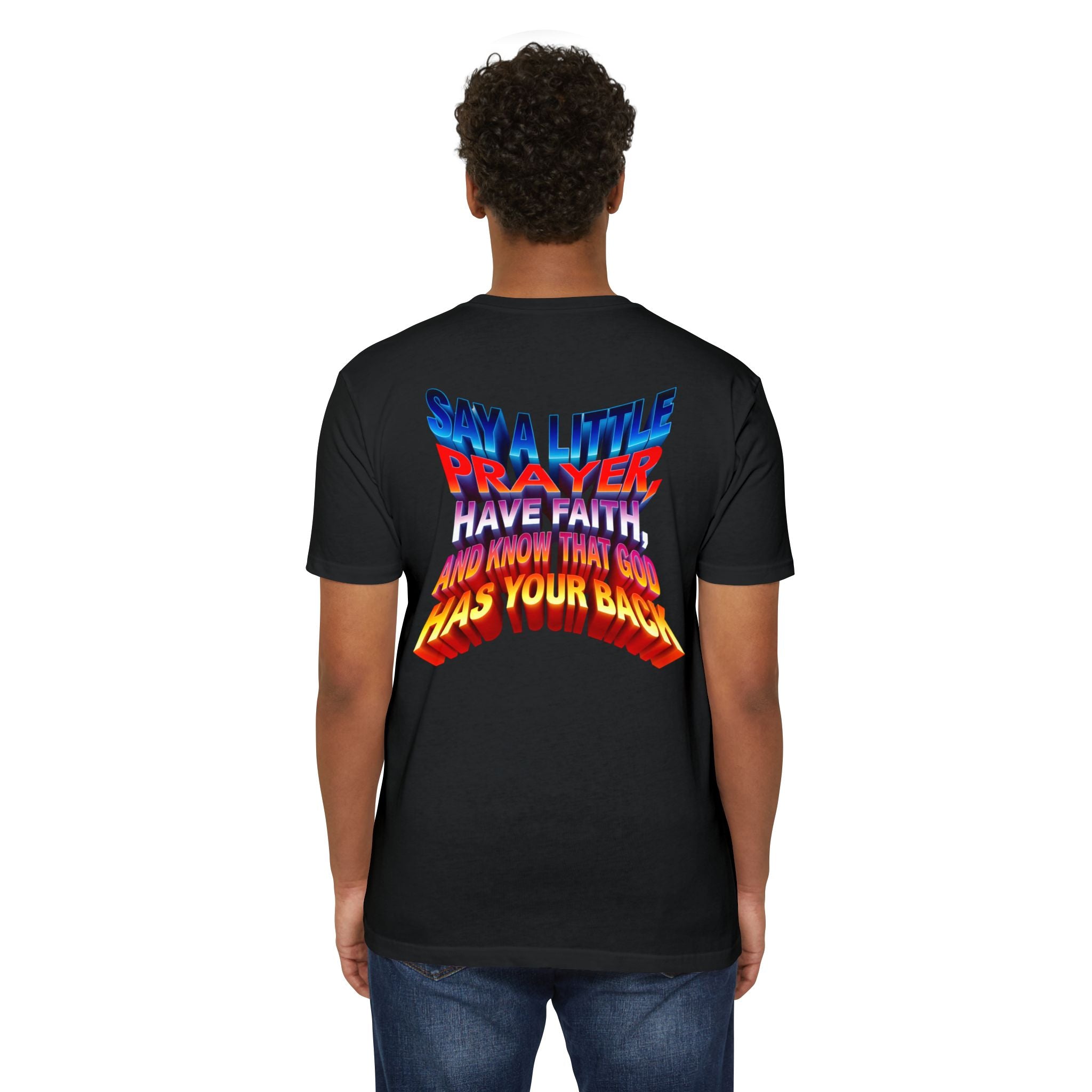 Inspirational Prayer T-Shirt - 'Say a Little Prayer, Have Faith, and Know That God Has Your Back' - Angel Body