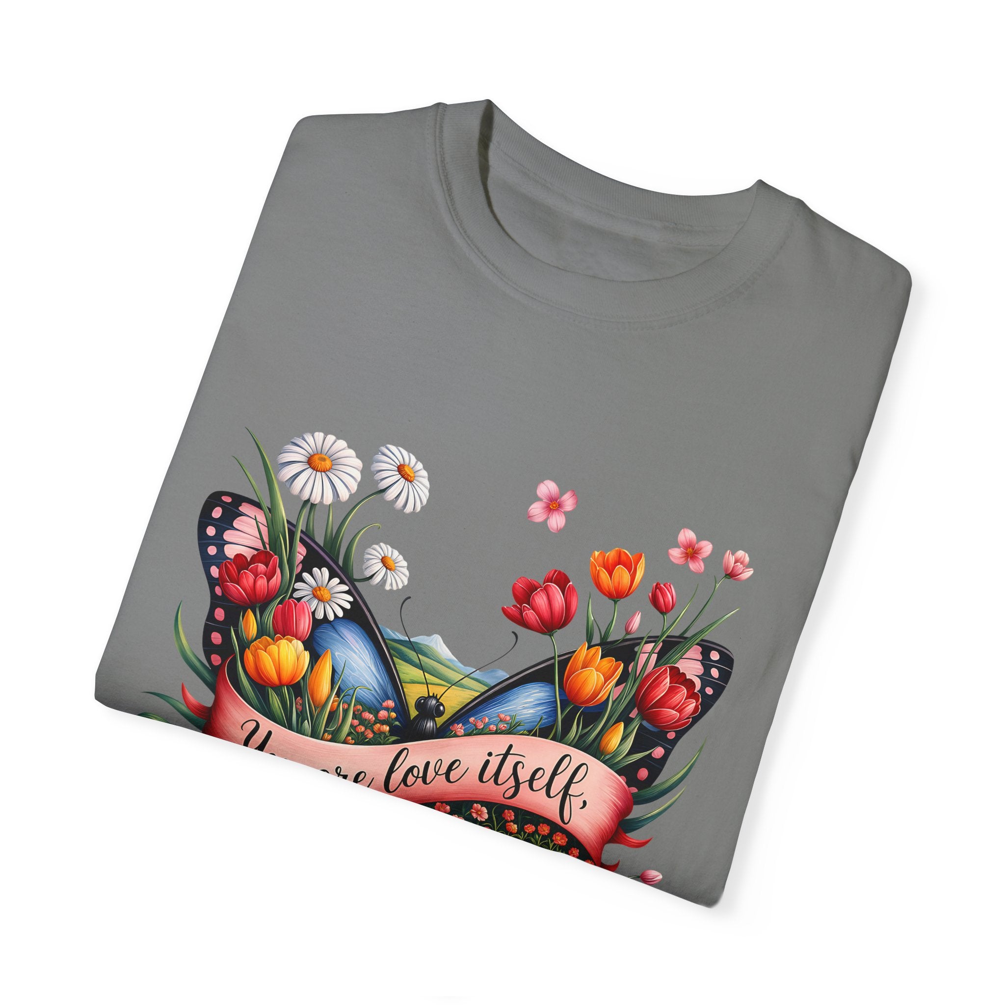 Butterfly Floral T-Shirt: "You Are Love Itself" Inspirational Design