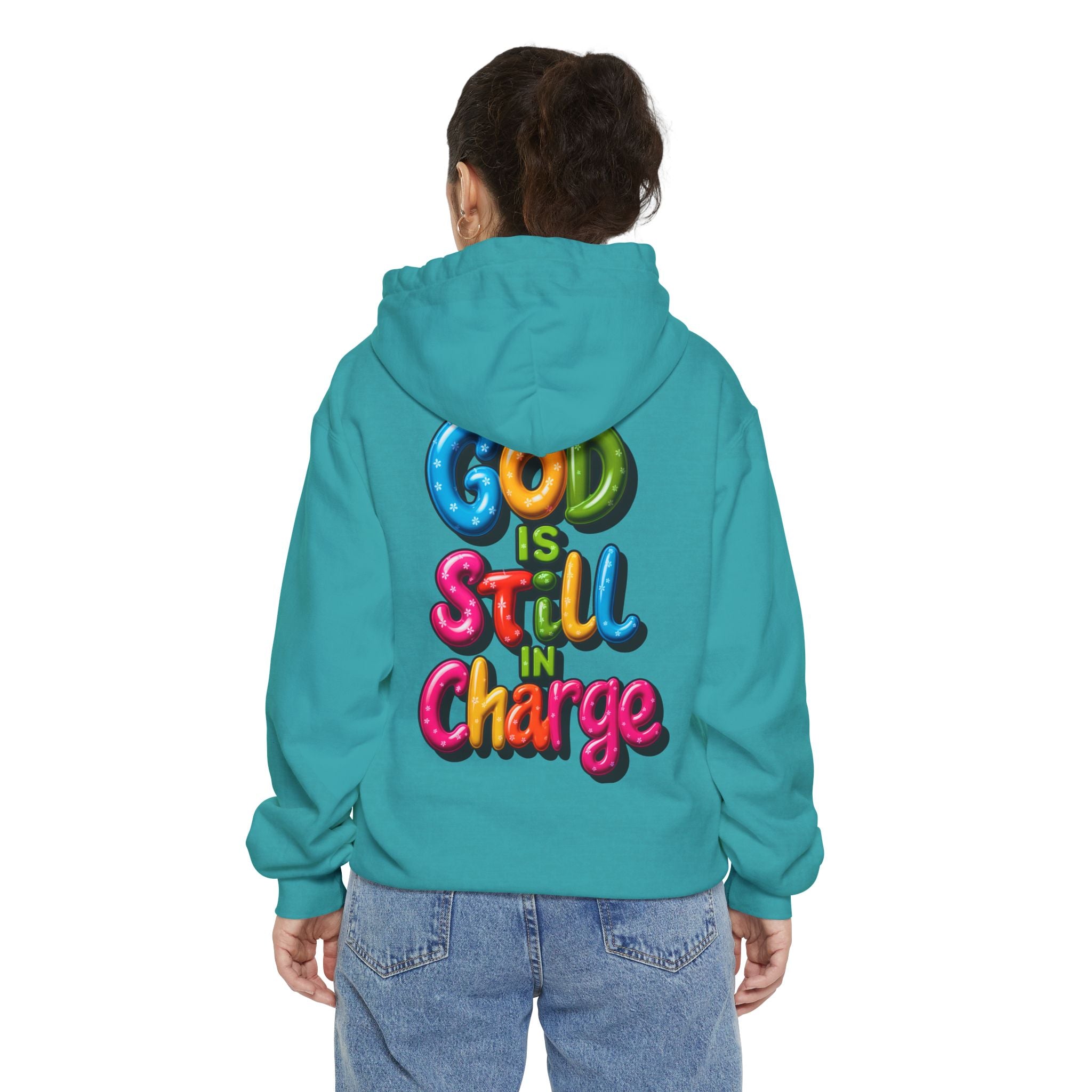 Very Colorful message: GOD IS STILL IN CHARGE Hoodie - Angel Body