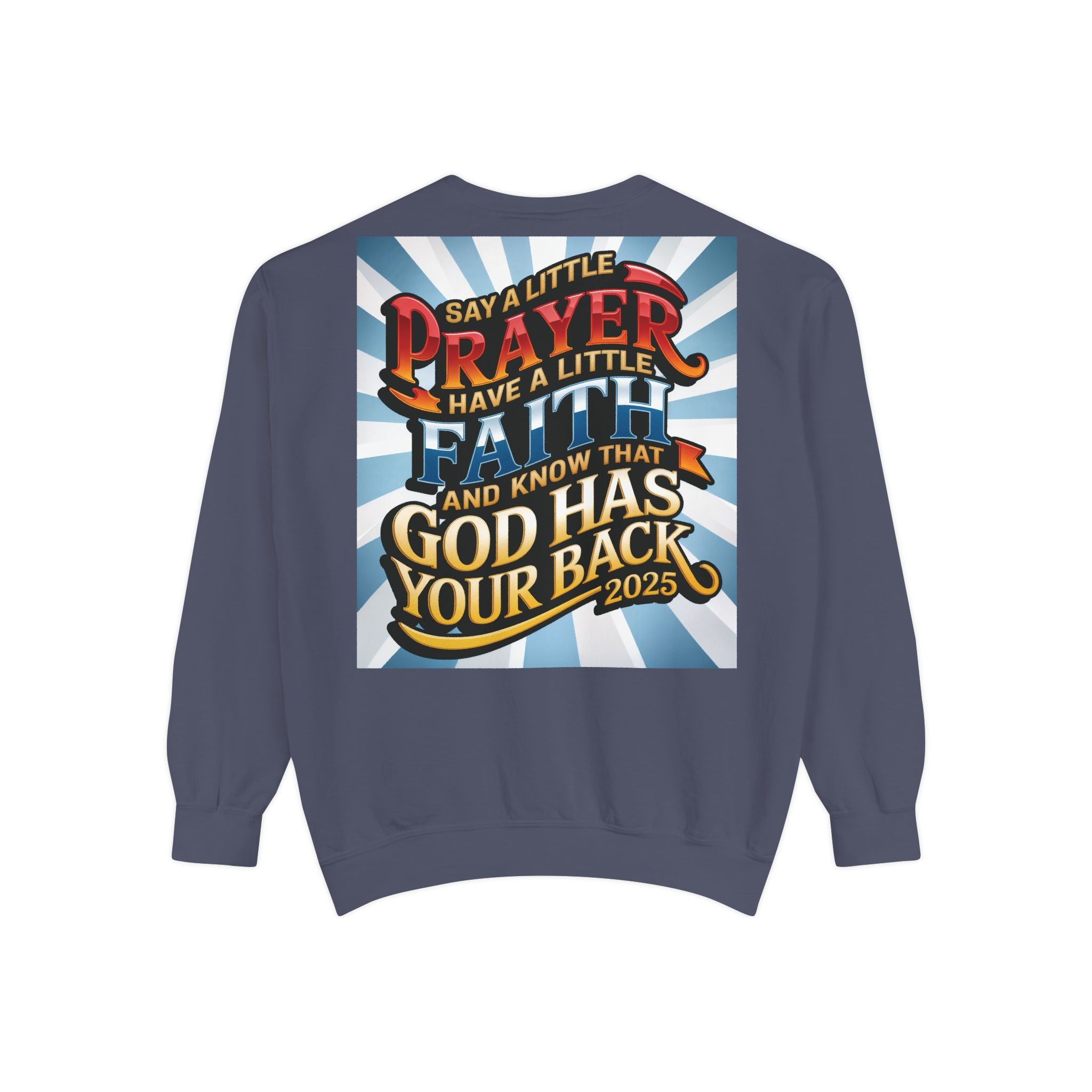 Inspirational Unisex Sweatshirt - "Say a Little Prayer, Have a Little Faith" - Perfect for Faith & Spiritual Celebrations - Angel Body