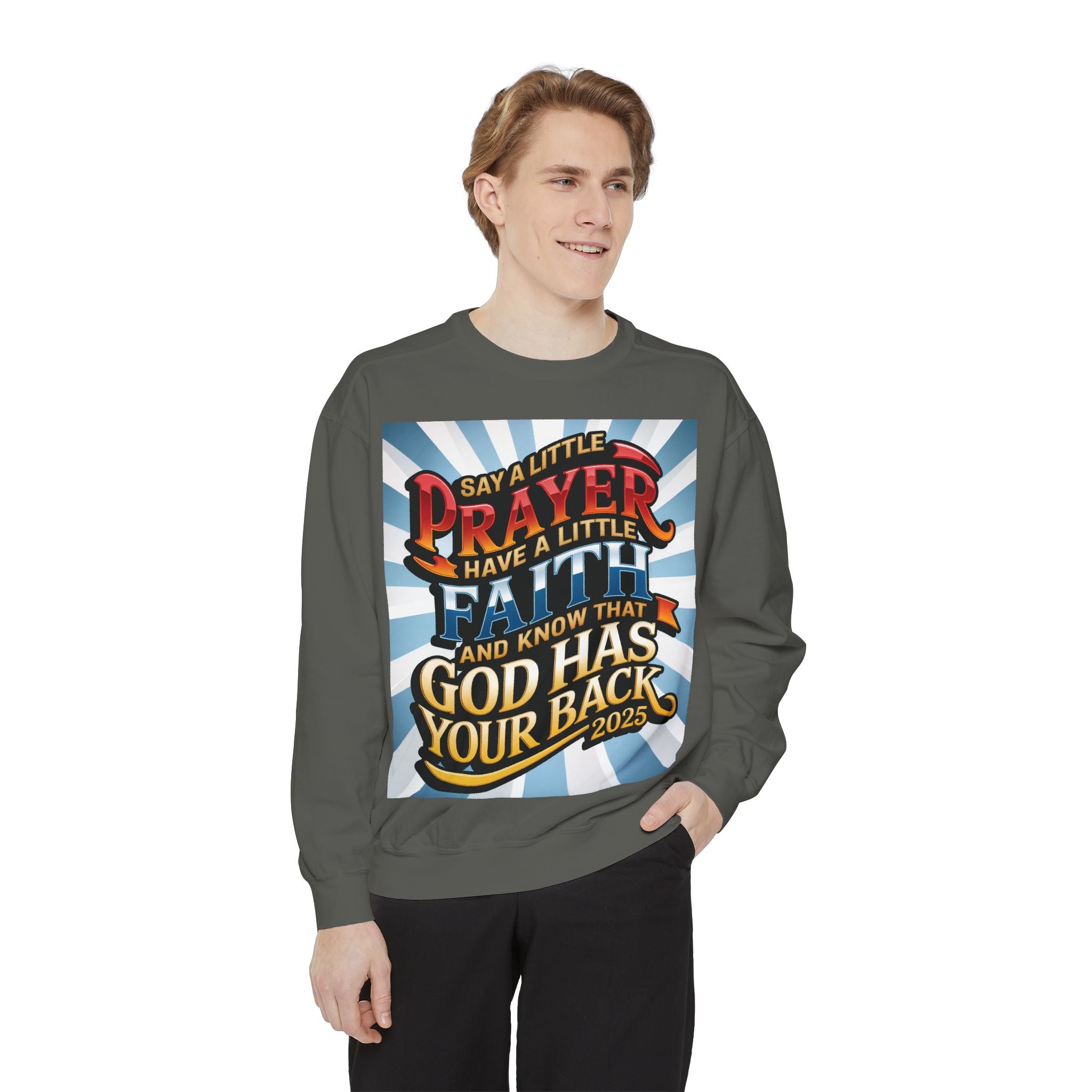 Inspirational Unisex Sweatshirt - "Say a Little Prayer, Have a Little Faith" - Perfect for Faith & Spiritual Celebrations - Angel Body