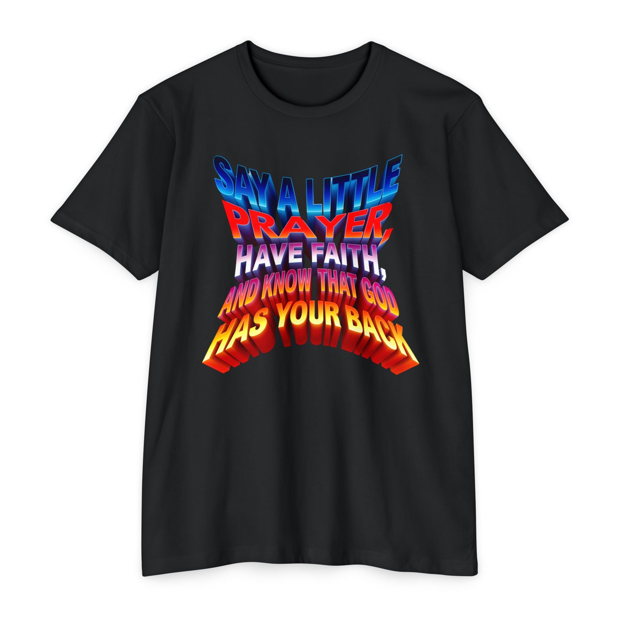 Inspirational Prayer T-Shirt - 'Say a Little Prayer, Have Faith, and Know That God Has Your Back' - Angel Body