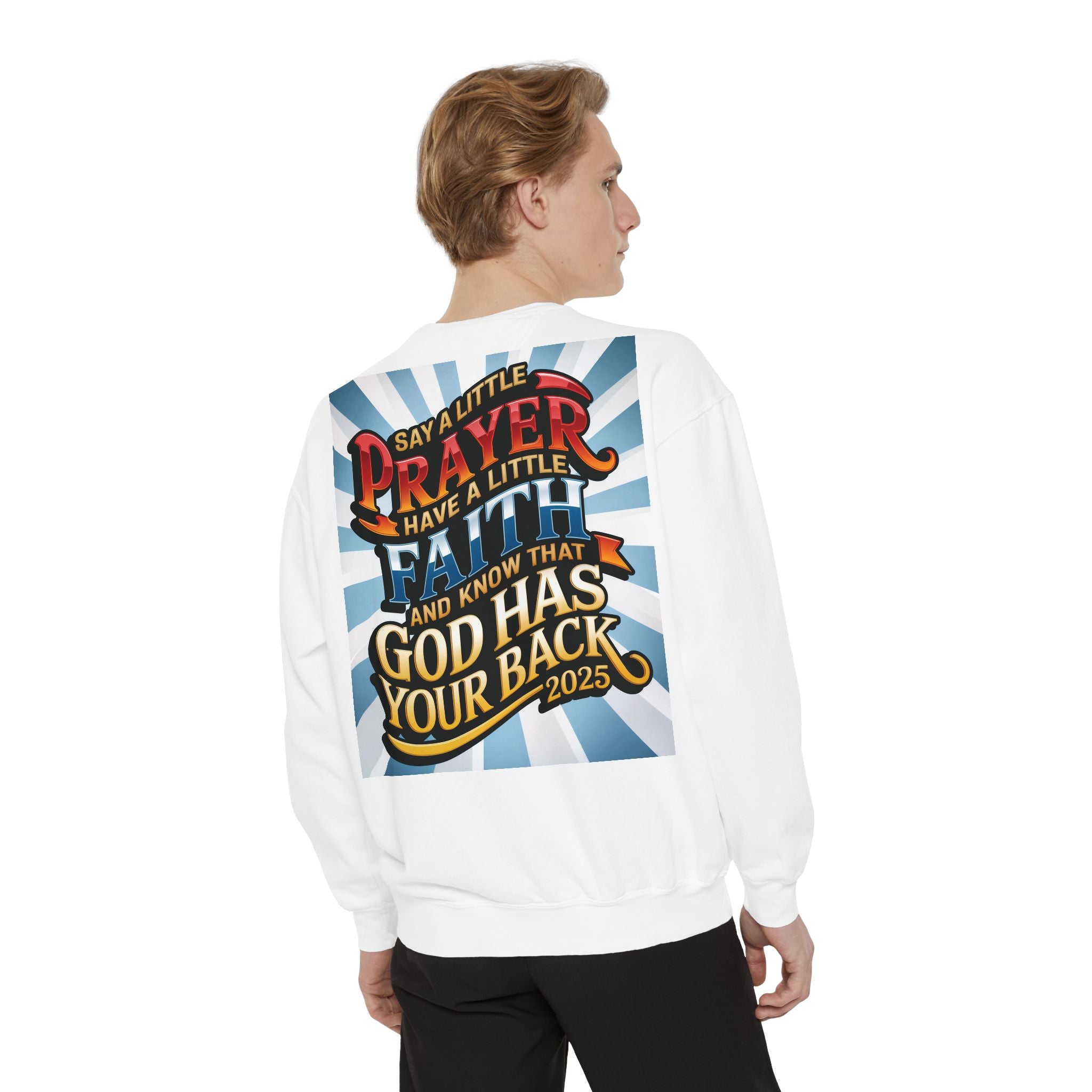 Inspirational Unisex Sweatshirt - "Say a Little Prayer, Have a Little Faith" - Perfect for Faith & Spiritual Celebrations - Angel Body
