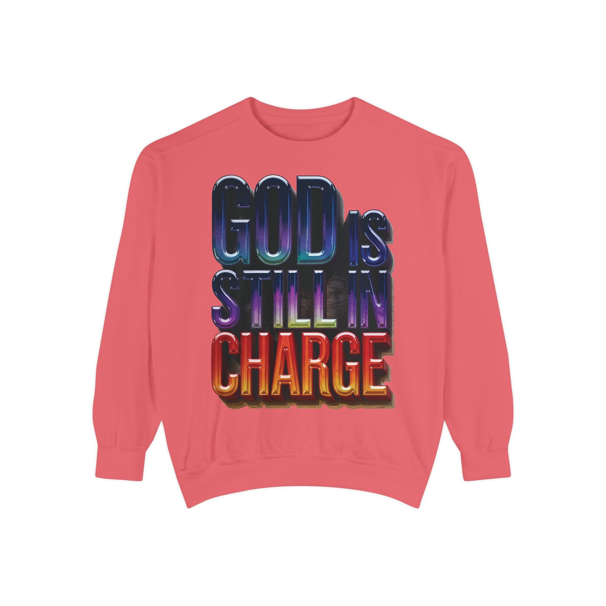 Inspirational Sweatshirt - God is Still in Charge - Garment-Dyed - Angel Body