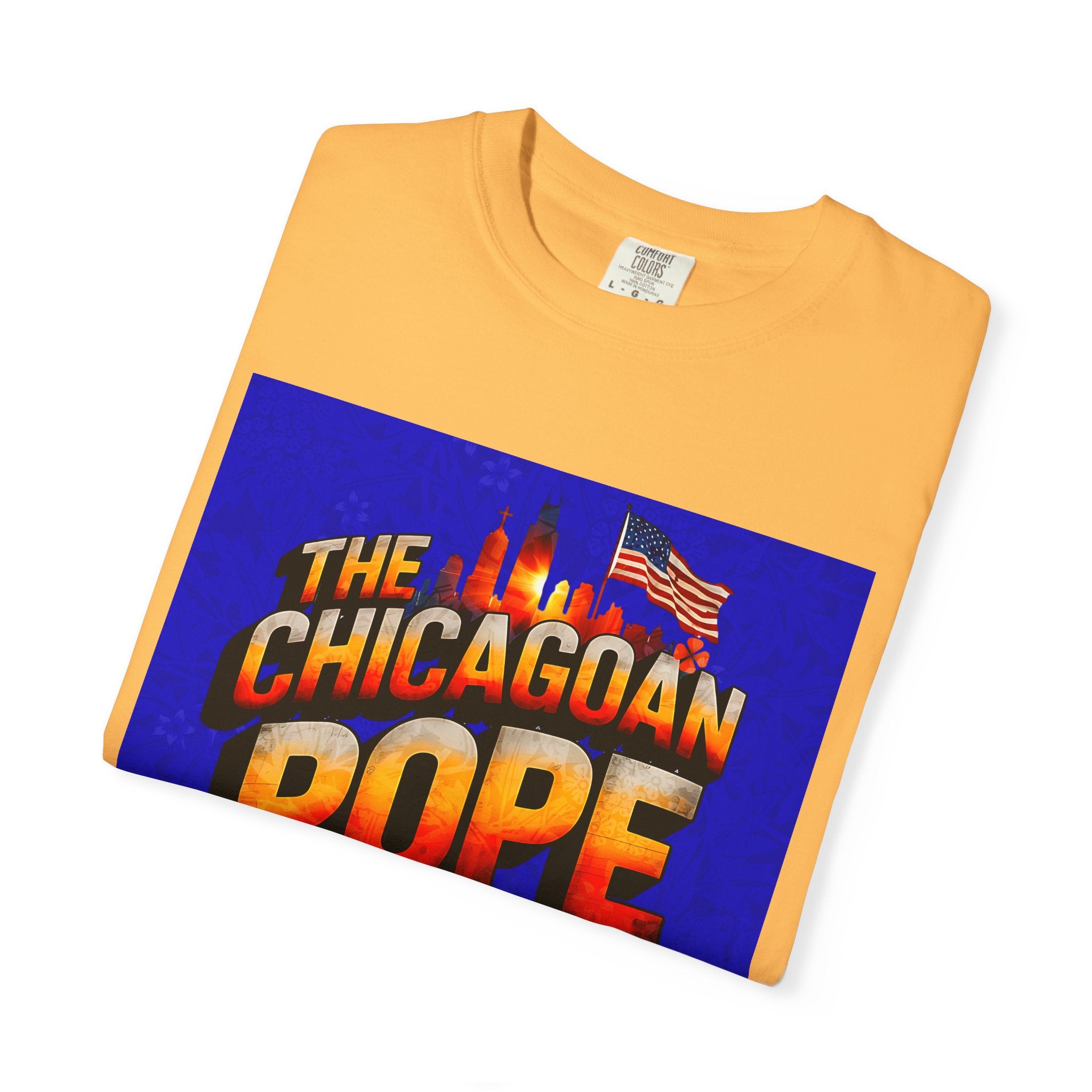 Unisex Chicagoan Pope is Dope T-Shirt - Garment-Dyed, Fun Streetwear for Celebrating Life's Moments - Angel Body