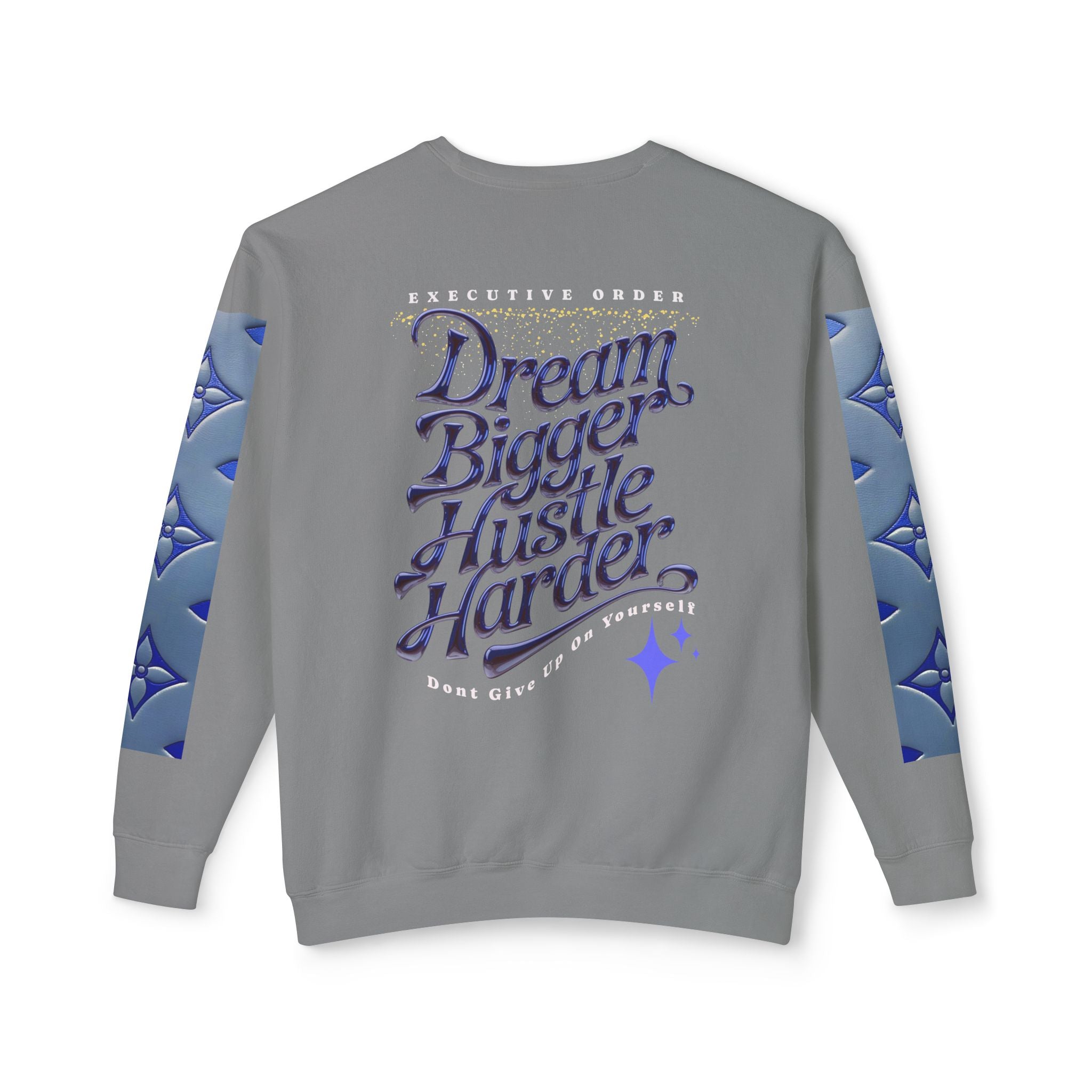 Dream Bigger Hustle Harder Unisex Lightweight Crewneck Sweatshirt - Angel Body