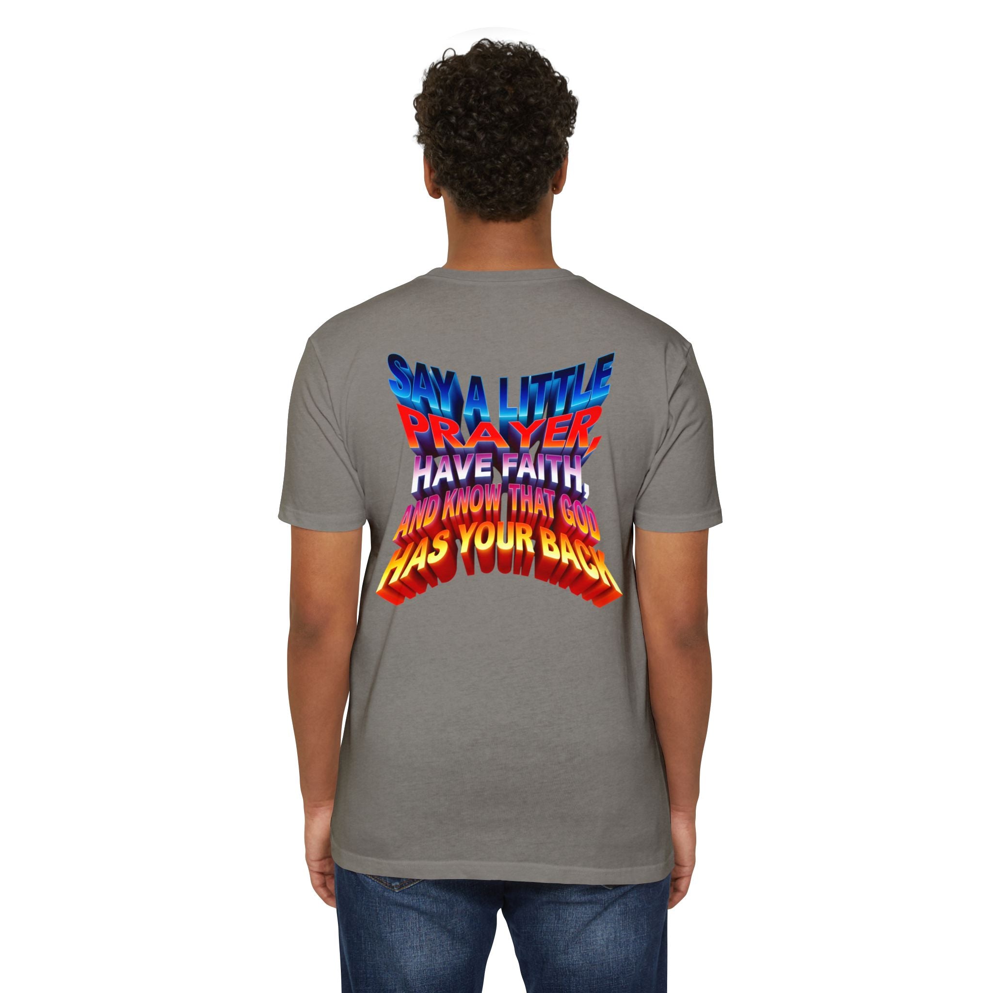 Inspirational Prayer T-Shirt - 'Say a Little Prayer, Have Faith, and Know That God Has Your Back' - Angel Body