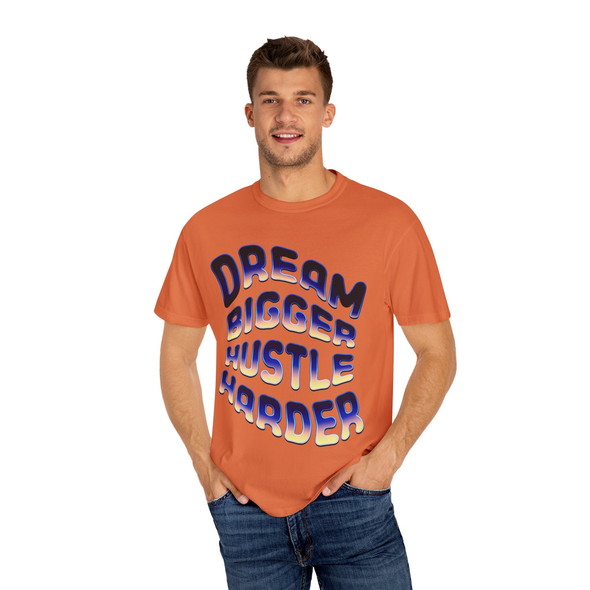 Motivational Unisex Garment-Dyed T-Shirt | Dream Bigger Hustle Harder - Angel Body