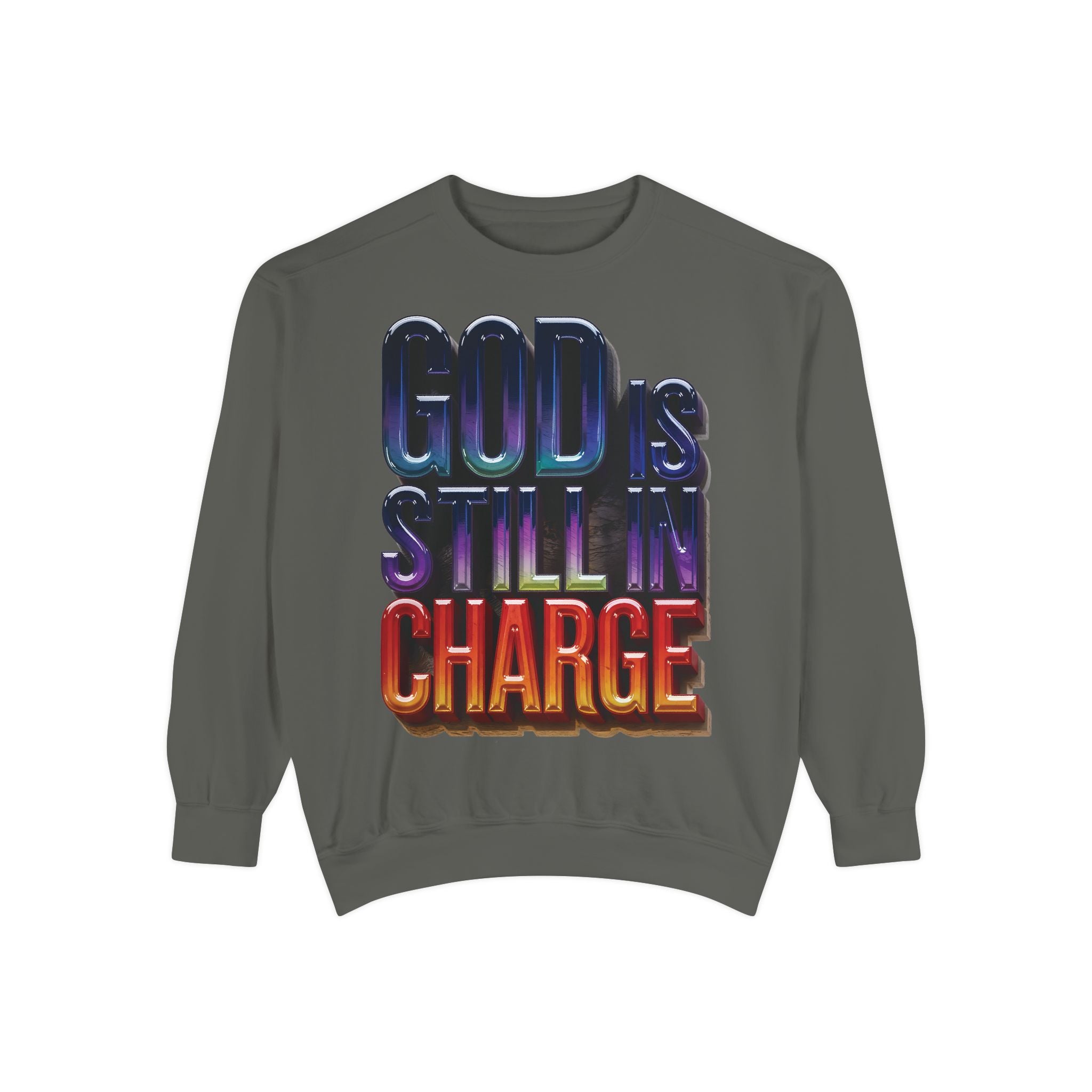 Inspirational Sweatshirt - God is Still in Charge - Garment-Dyed - Angel Body