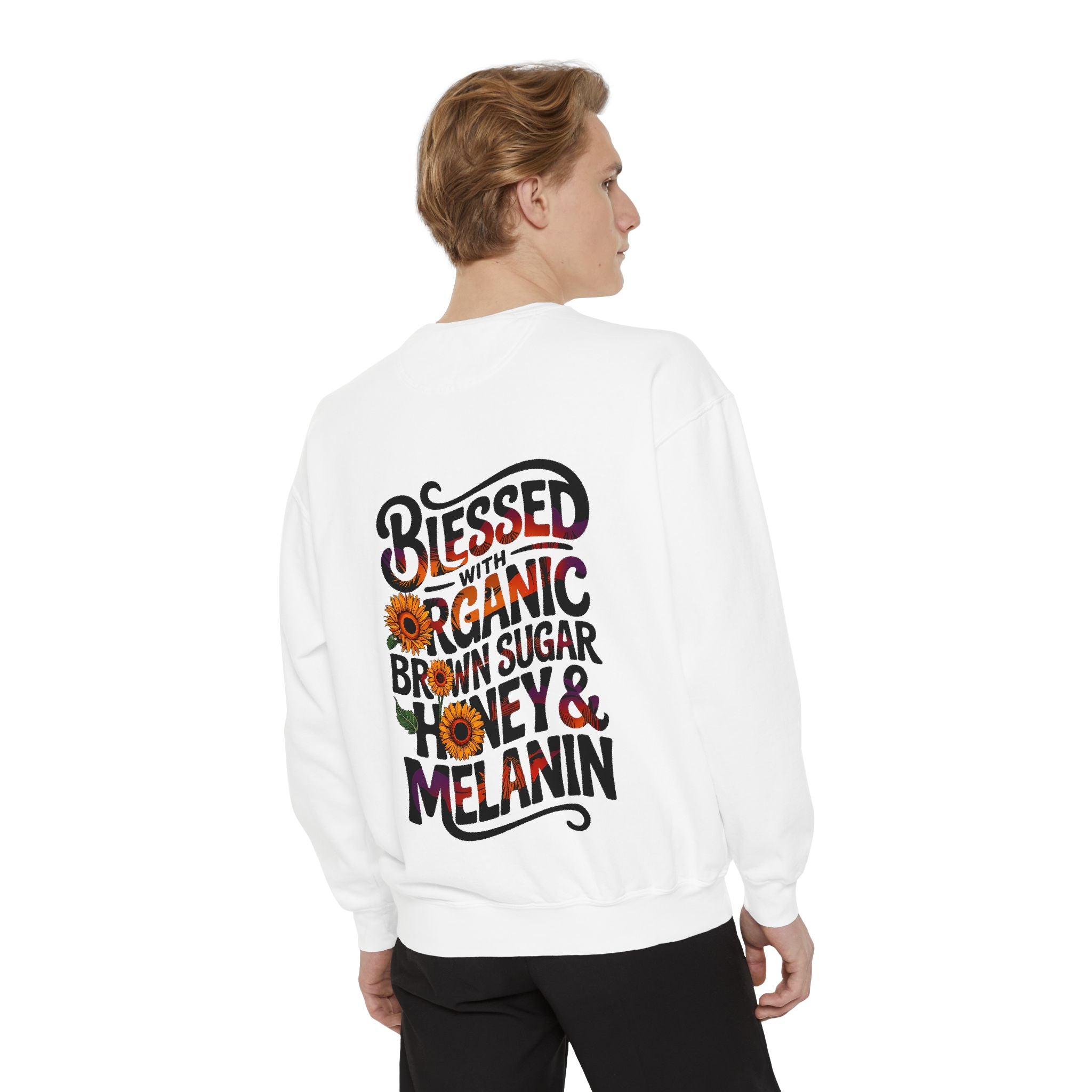 Blessed Organic Honey & Melanin Sweatshirt - Unisex Garment-Dyed Apparel - Angel Body