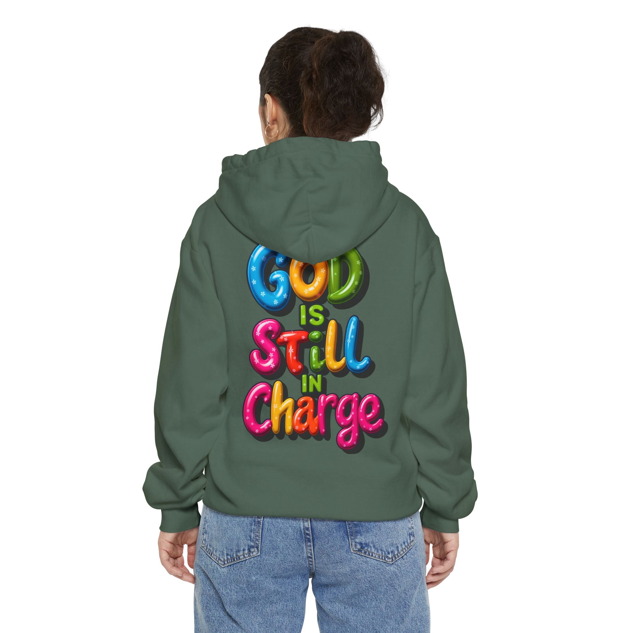 Very Colorful message: GOD IS STILL IN CHARGE Hoodie - Angel Body
