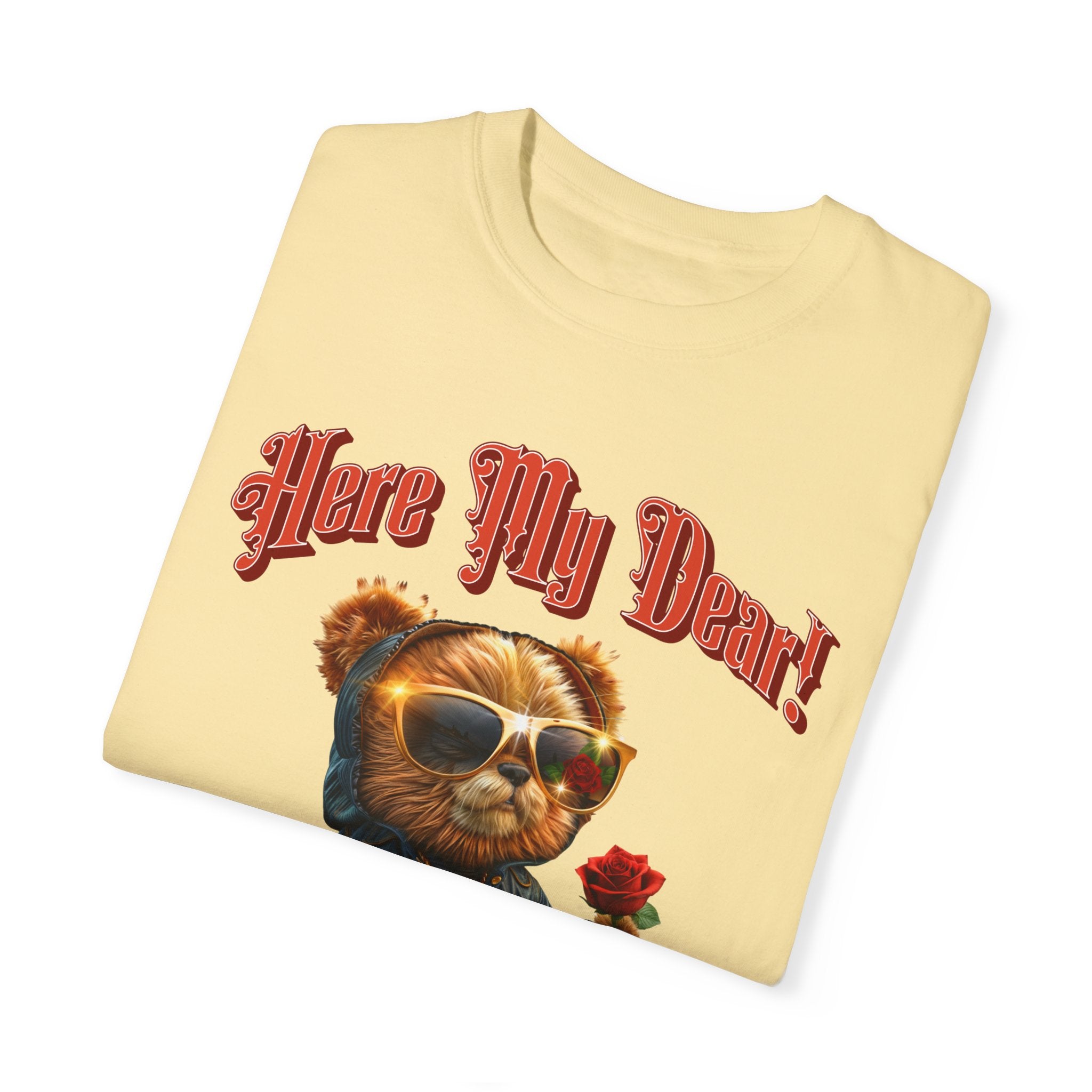 Cute Bear Hug T-Shirt - 'Here My Dear!' Unisex Garment-Dyed Tee for Kind Hearts - Angel Body