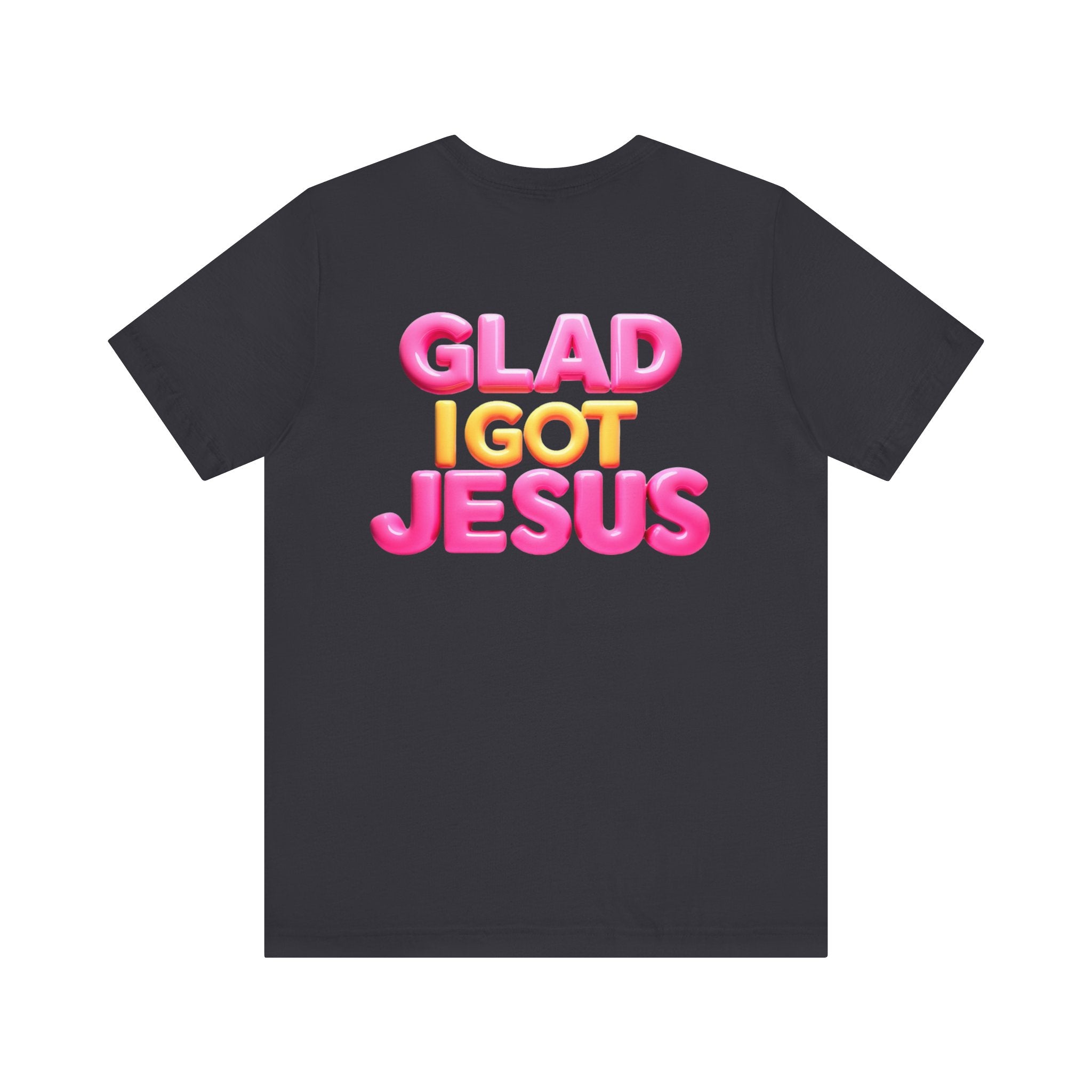 Glad I Got Jesus Unisex Tee - Angel Body