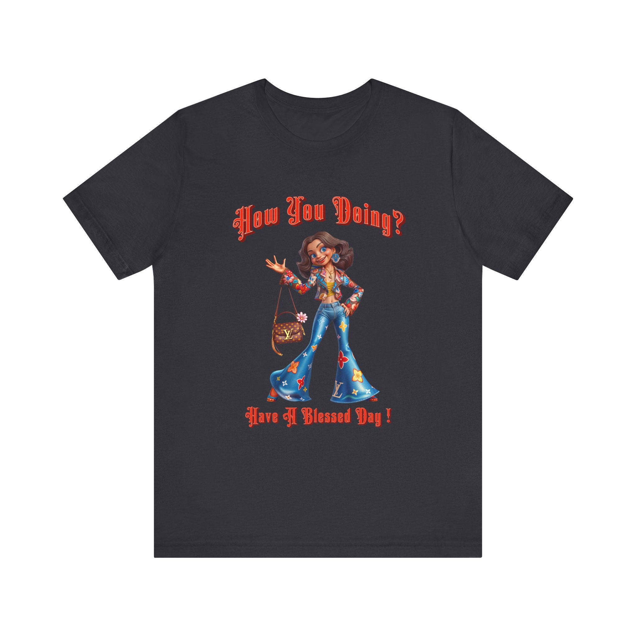How You Doing Unisex Tee - Happy Young Lady Greeting Design - Angel Body