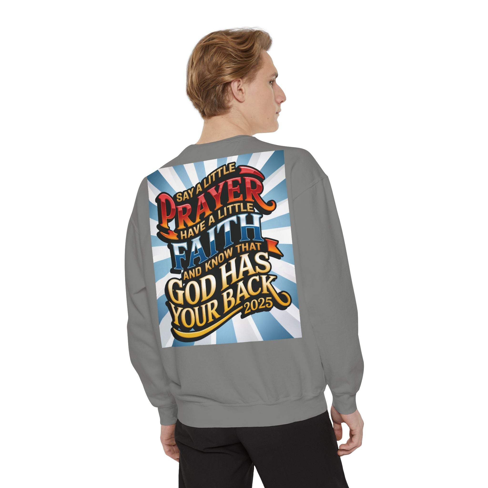 Inspirational Unisex Sweatshirt - "Say a Little Prayer, Have a Little Faith" - Perfect for Faith & Spiritual Celebrations - Angel Body