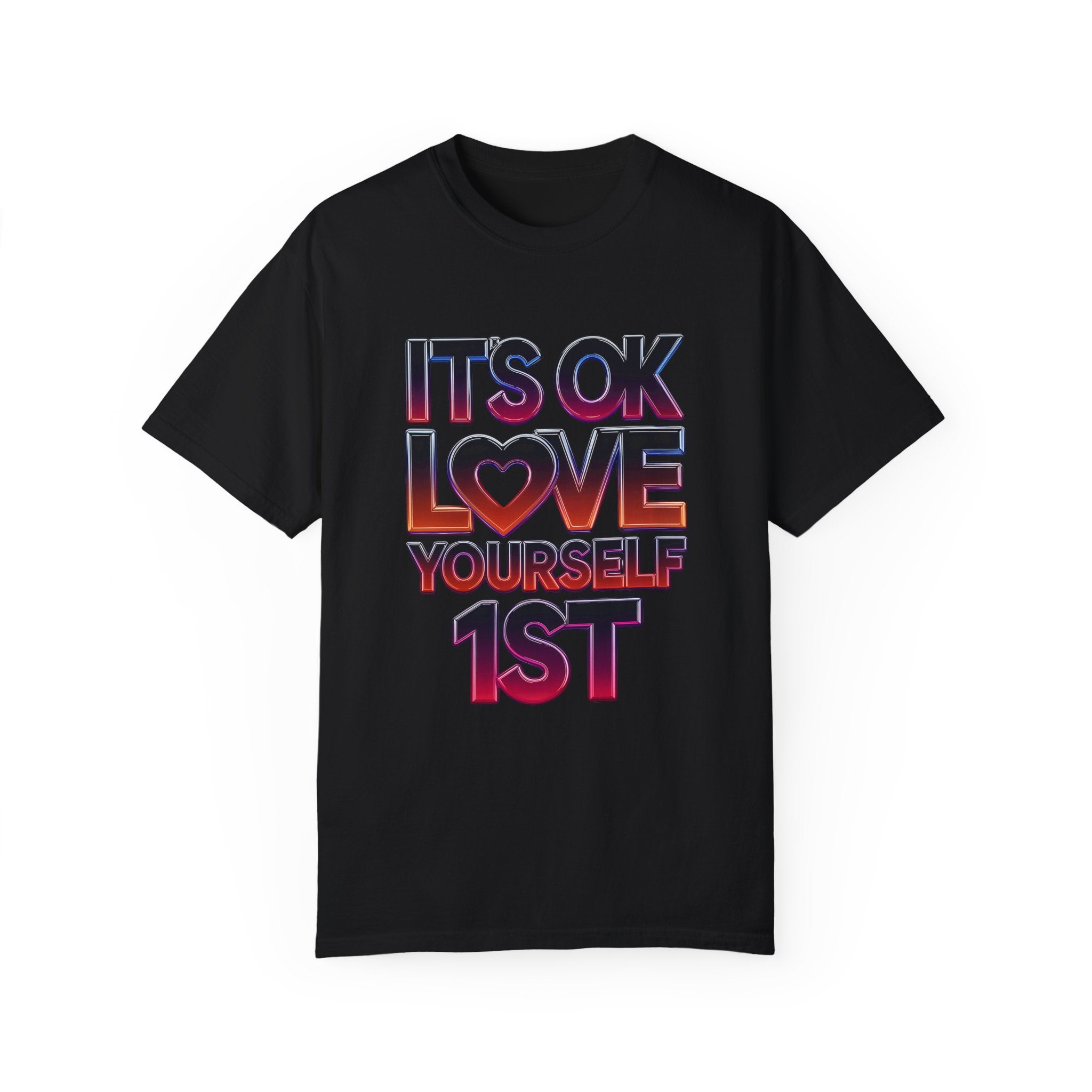Positive Vibes Unisex T-Shirt - 'It's OK to Love Yourself 1st' - Angel Body