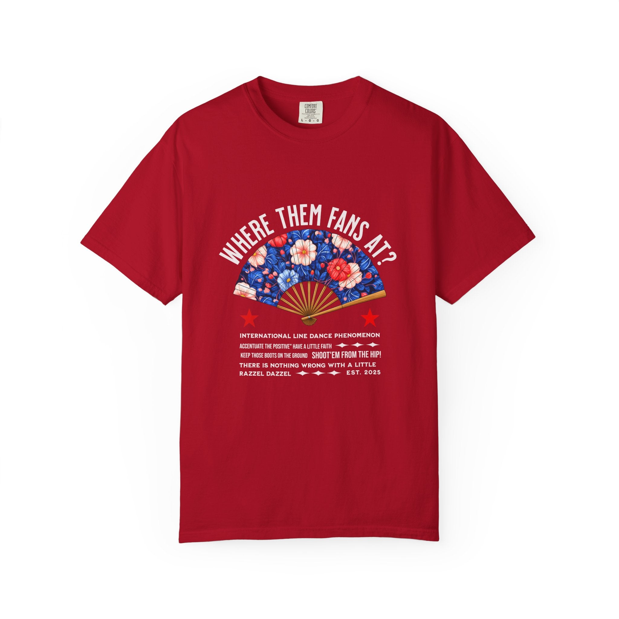 Dance Fan T-shirt - "Where Them Fans At?" Unisex Garment-Dyed Tee, Dance Lover Gift, Festival Style, Summer Vibe, Casual Wear - Angel Body