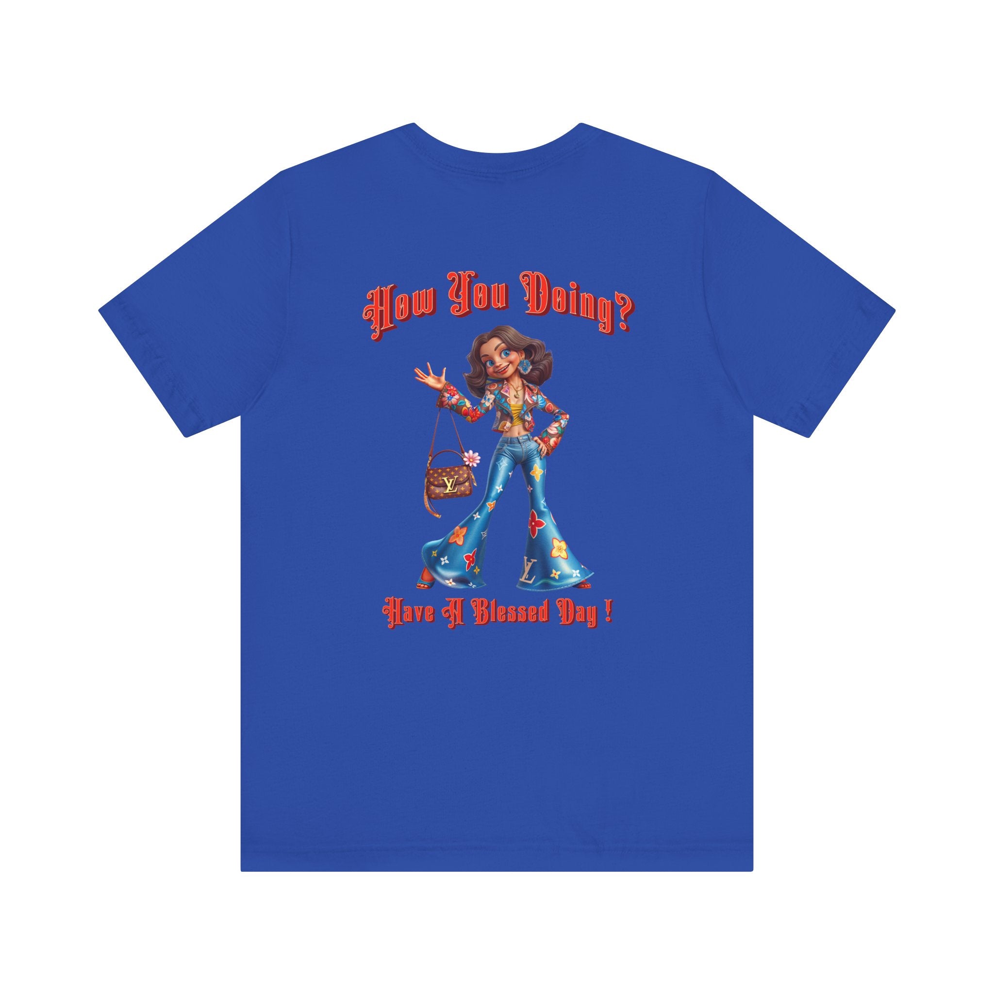 How You Doing Unisex Tee - Happy Young Lady Greeting Design - Angel Body