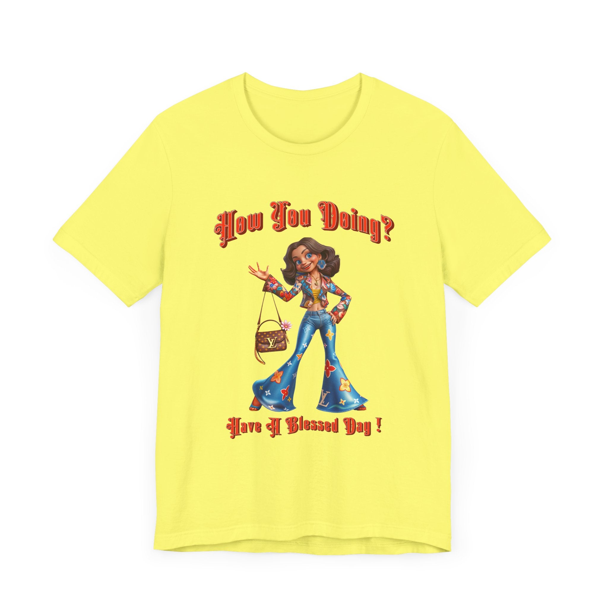 How You Doing Unisex Tee - Happy Young Lady Greeting Design - Angel Body