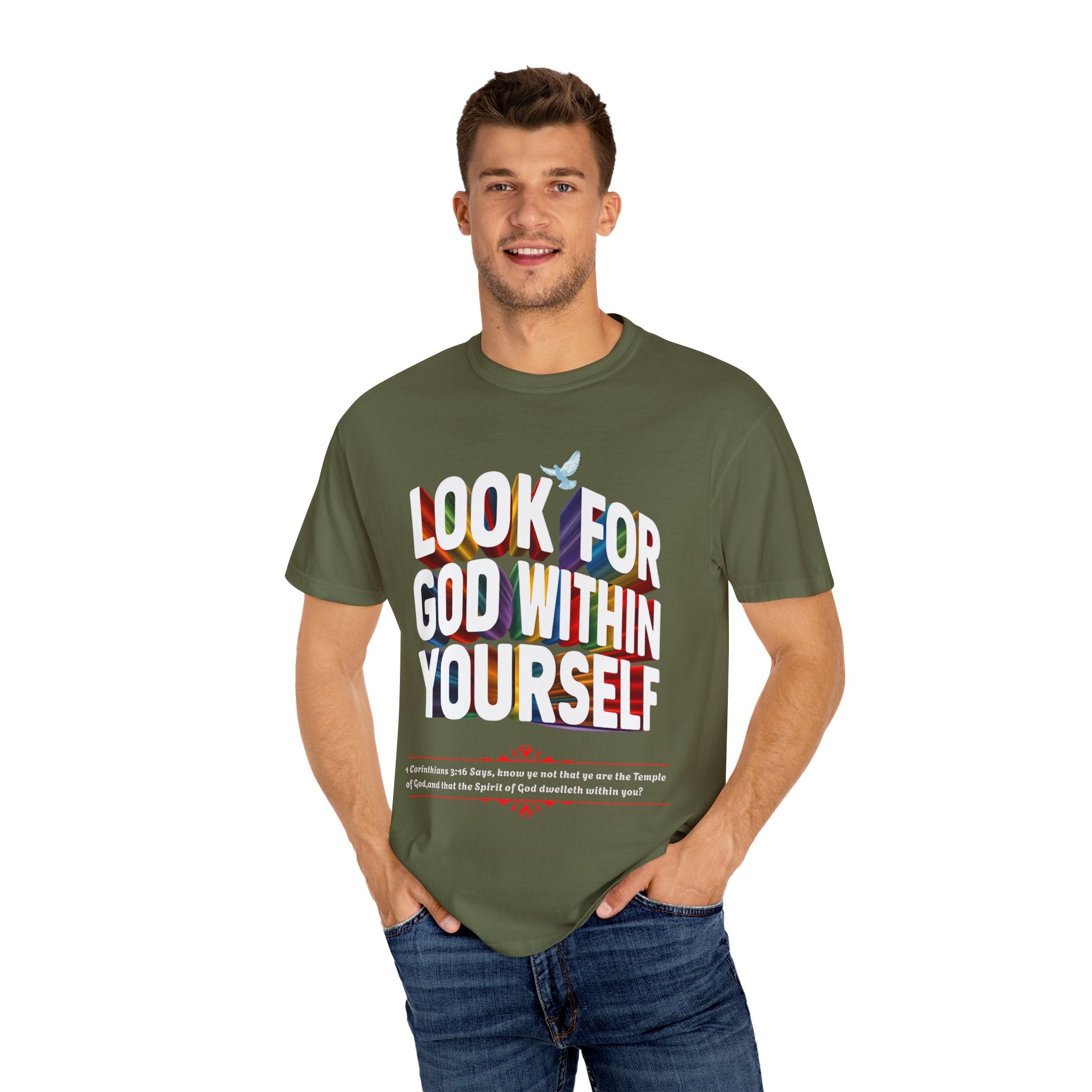 Look for God Within Yourself Unisex Garment-Dyed T-Shirt - Spiritual Inspirational Tee - Angel Body
