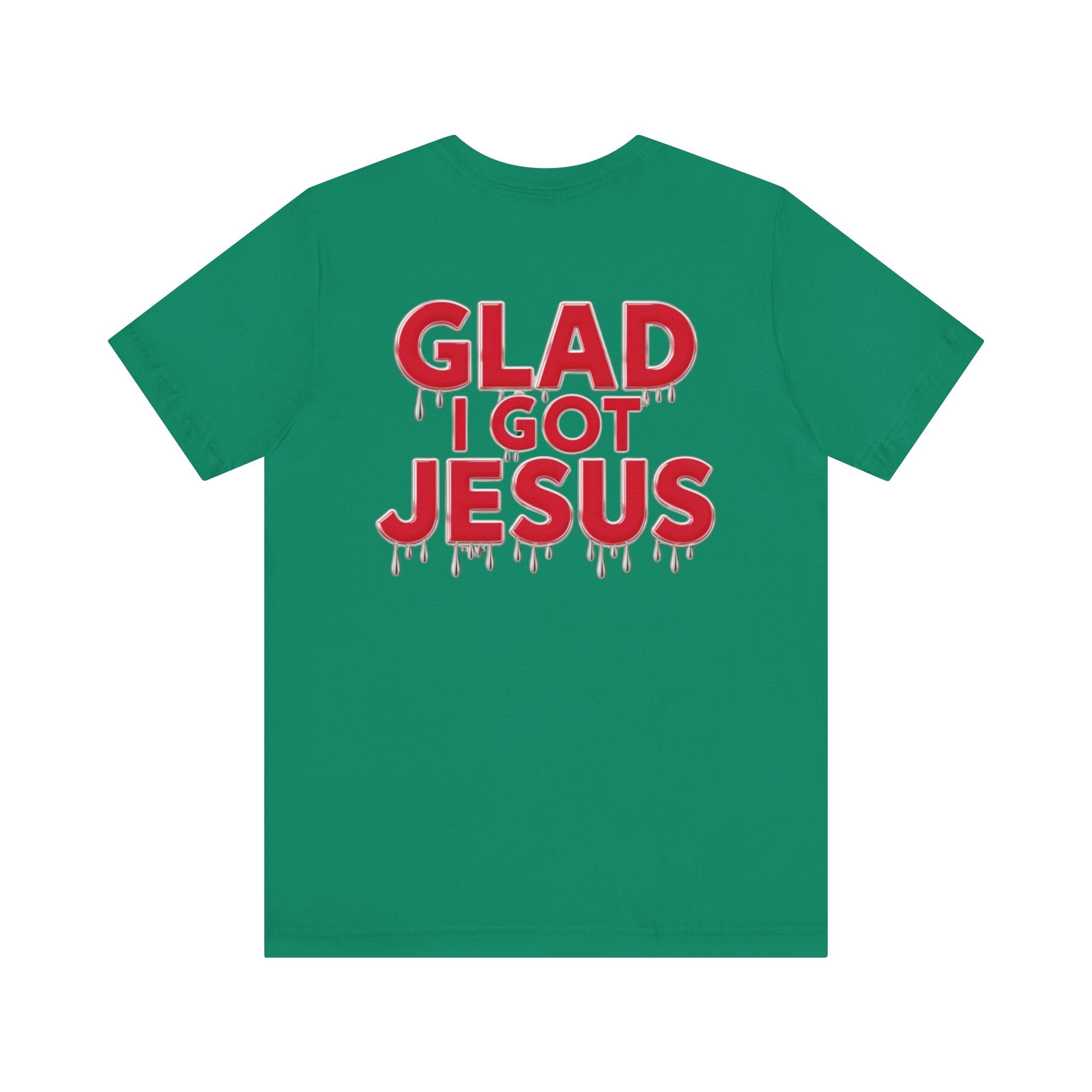 Spiritual Words Unisex Tee: GLAD I GOT JESUS Front and Back Print - Angel Body