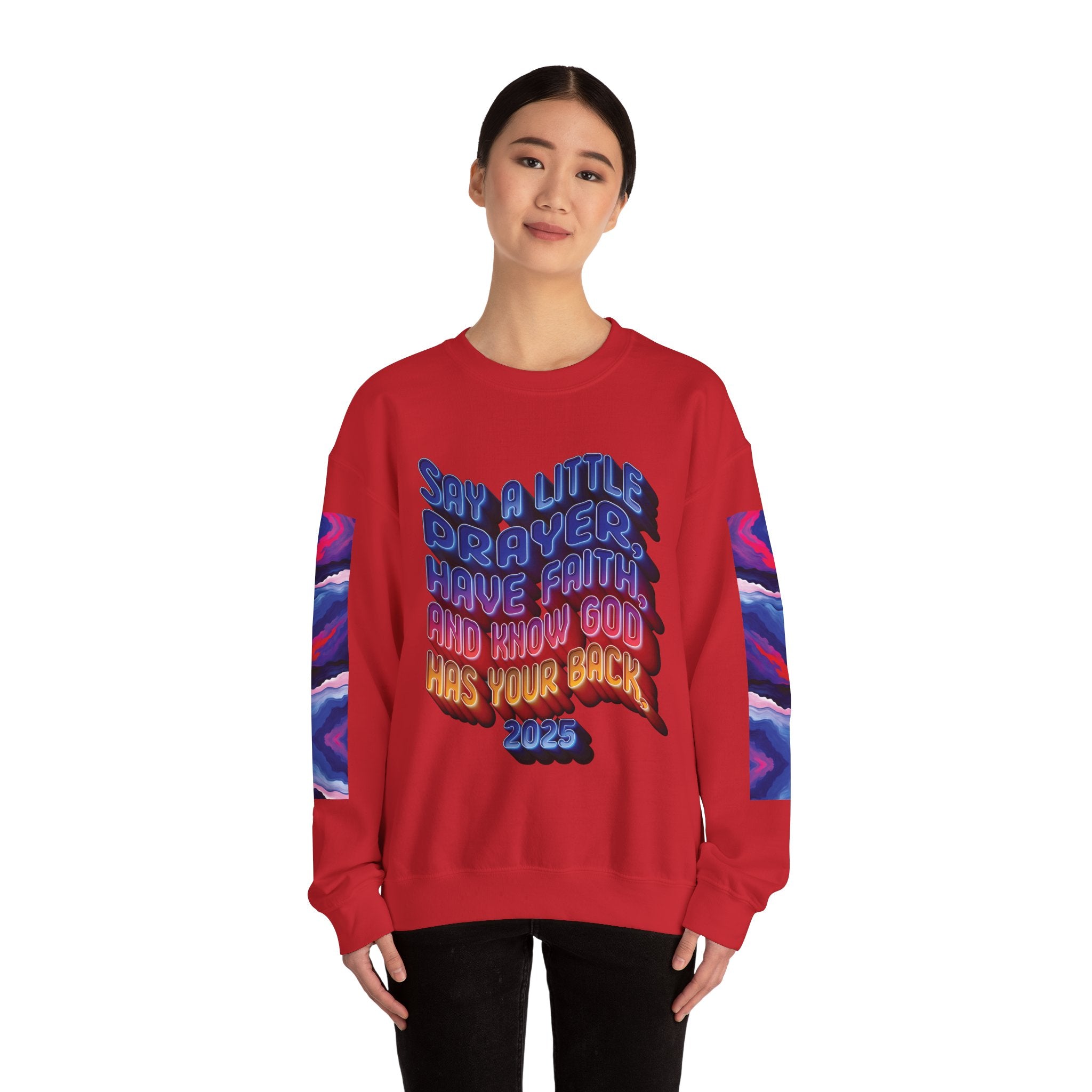Inspirational Crewneck Sweatshirt - "Say a Little Prayer, Have Faith, and Know God Has Your Back" - Angel Body