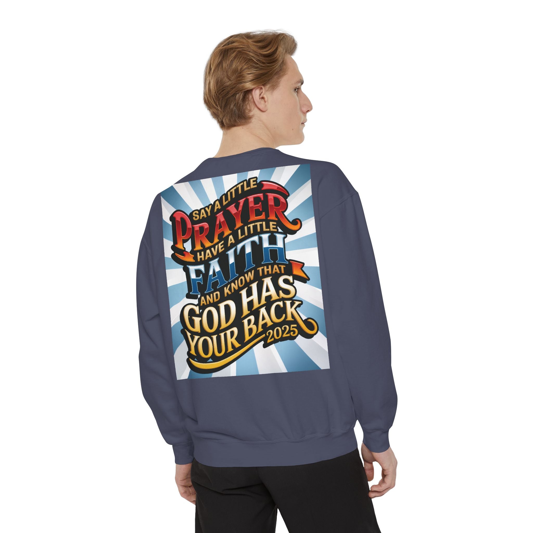 Inspirational Unisex Sweatshirt - "Say a Little Prayer, Have a Little Faith" - Perfect for Faith & Spiritual Celebrations - Angel Body