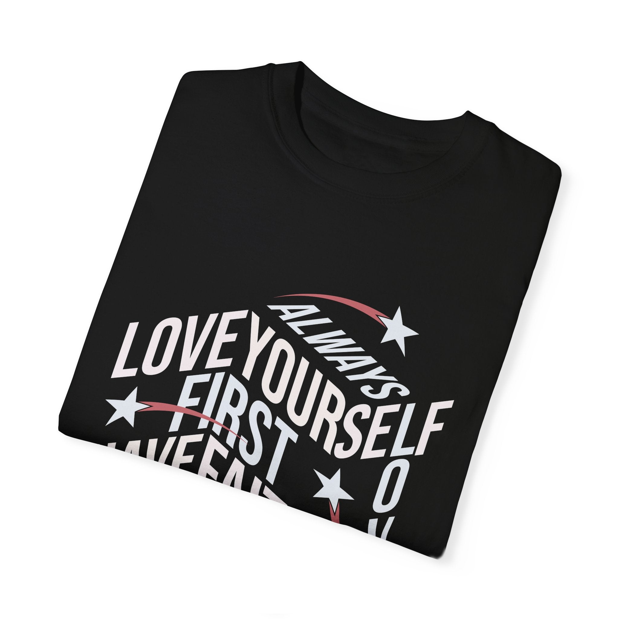Motivational Unisex Garment-Dyed T-Shirt - "Love Yourself First" - Angel Body