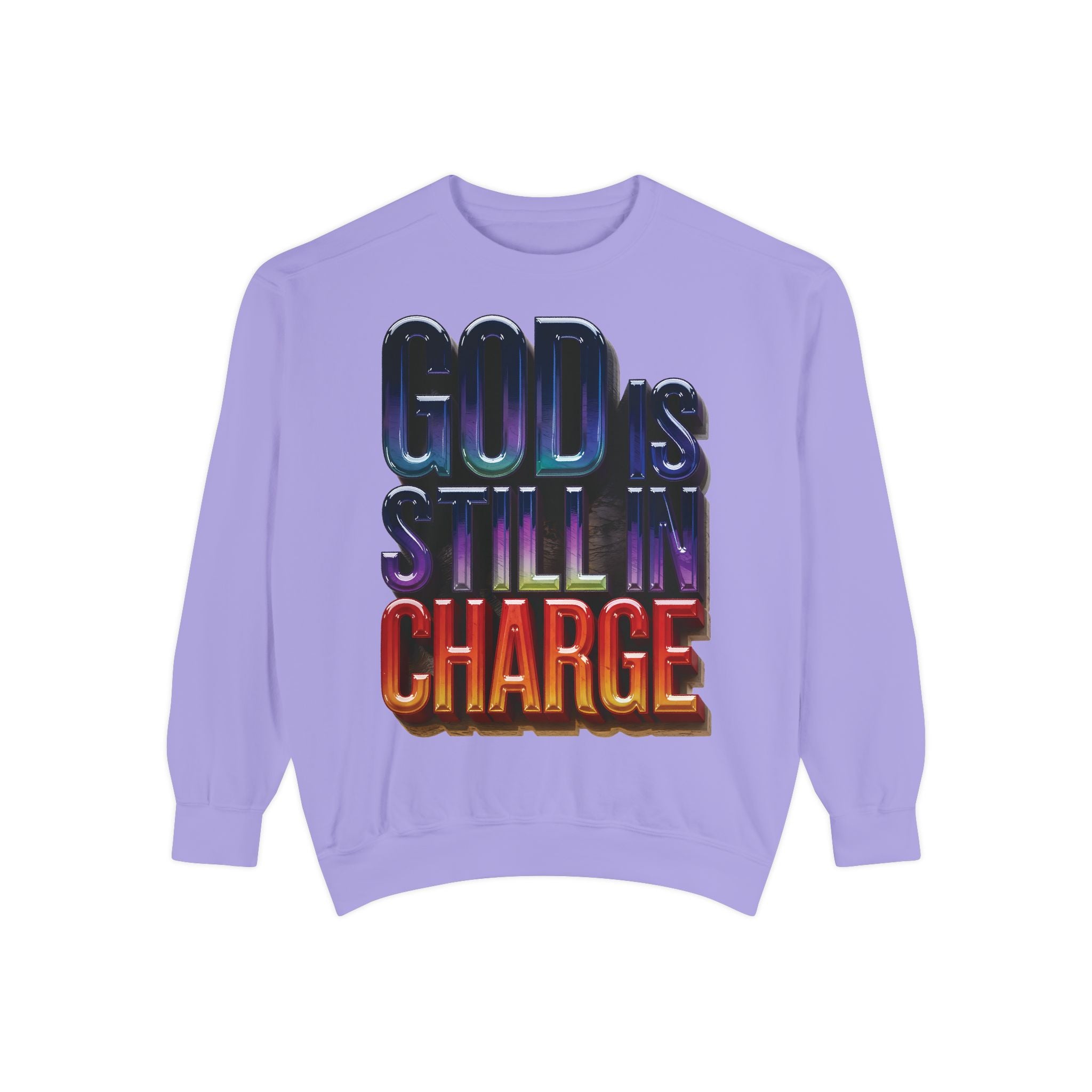 Inspirational Sweatshirt - God is Still in Charge - Garment-Dyed - Angel Body