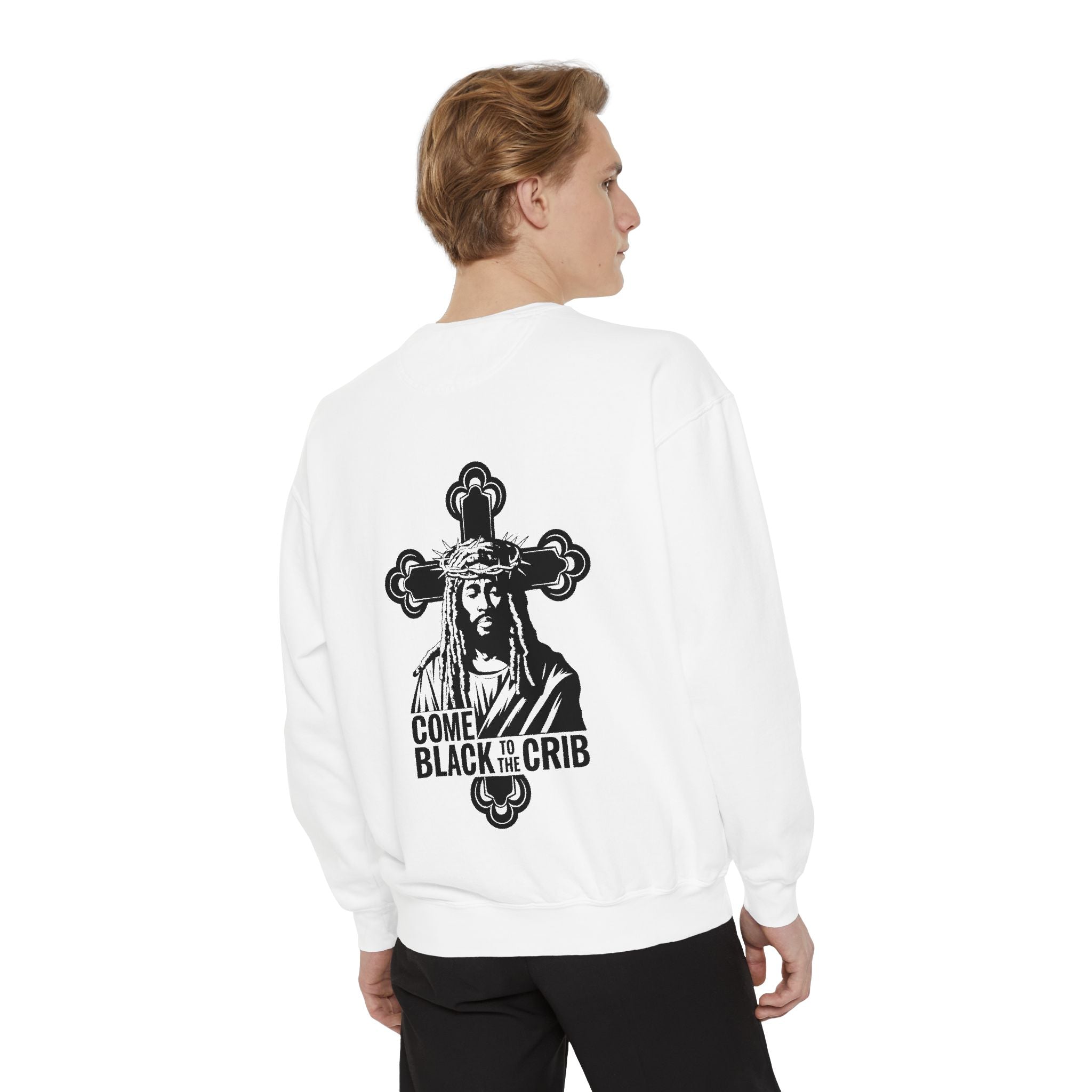 Unisex Garment-Dyed Sweatshirt - 'Come Black to the Crib' Design - Angel Body