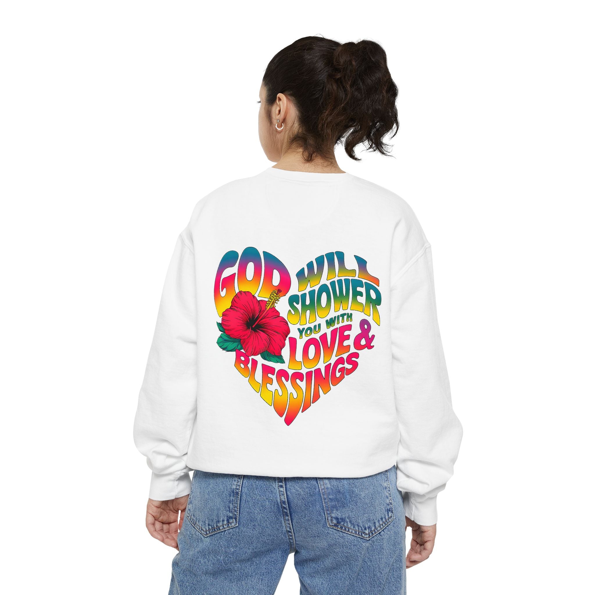 God Will Shower You with Love & Blessings Sweatshirt - Unisex Garment-Dyed Sweater - Angel Body