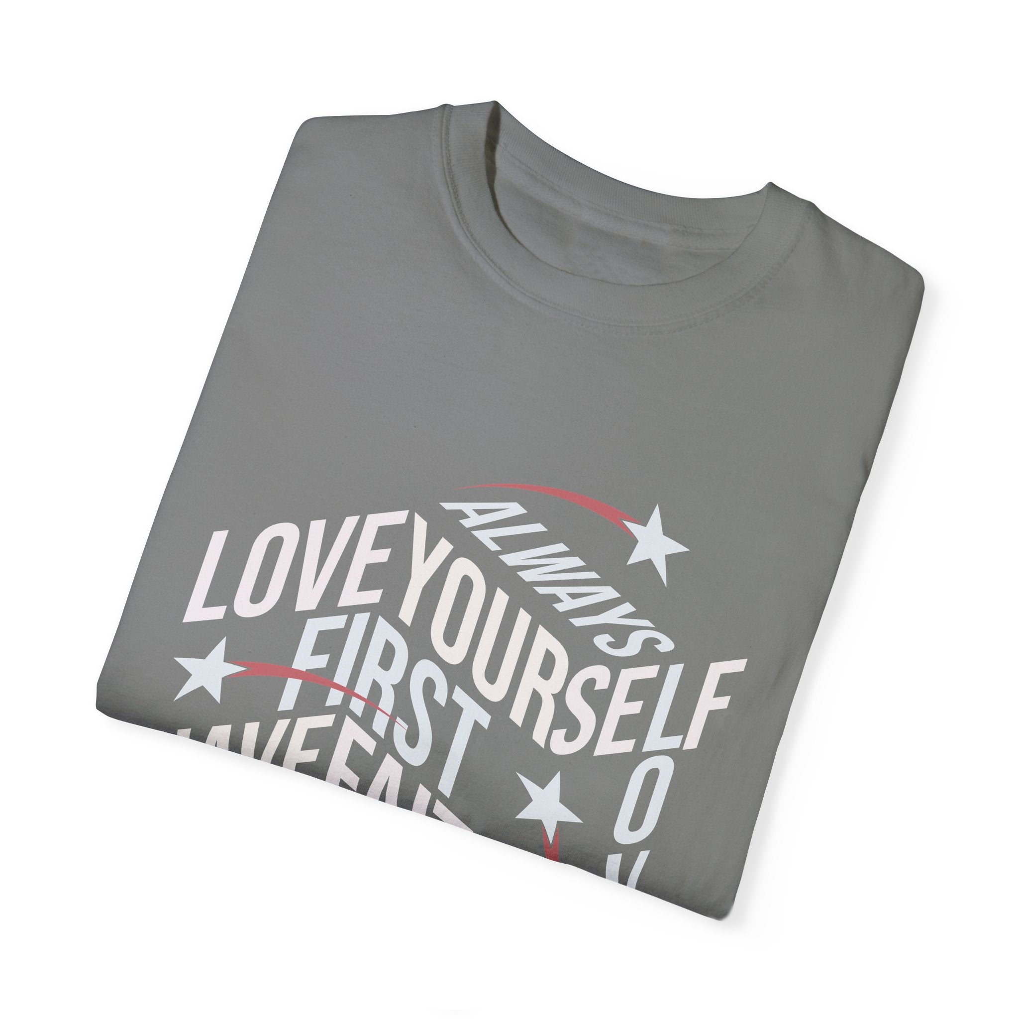 Motivational Unisex Garment-Dyed T-Shirt - "Love Yourself First" - Angel Body