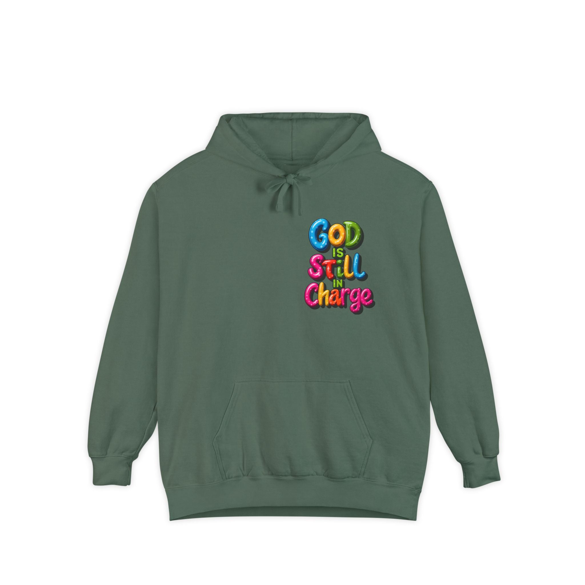 Very Colorful message: GOD IS STILL IN CHARGE Hoodie - Angel Body