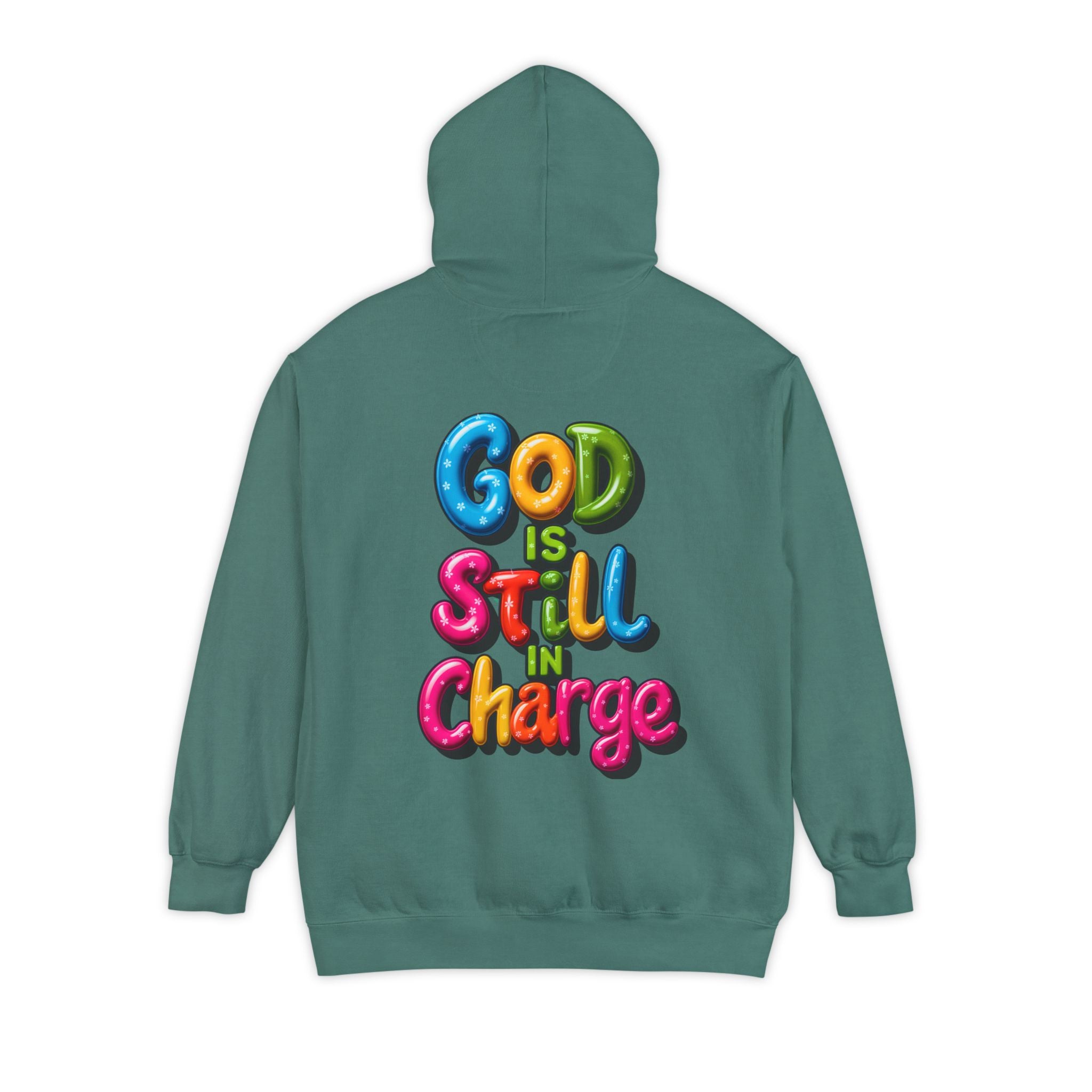 Very Colorful message: GOD IS STILL IN CHARGE Hoodie - Angel Body