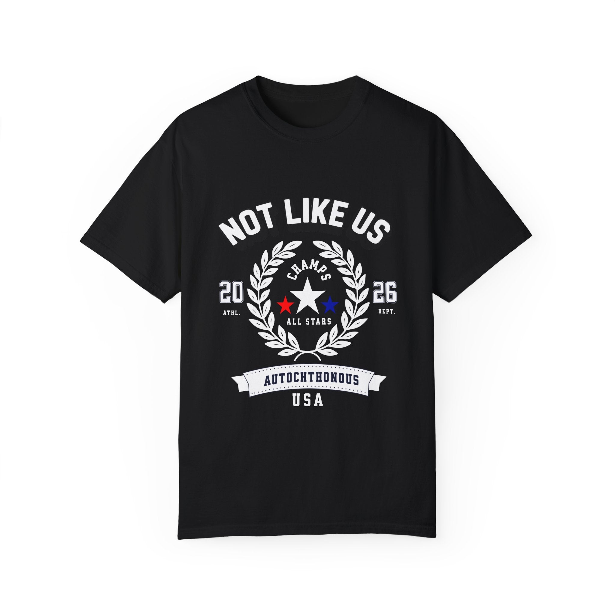 Unisex Garment-Dyed T-Shirt - 'Not Like Us' All Stars Tee - Angel Body