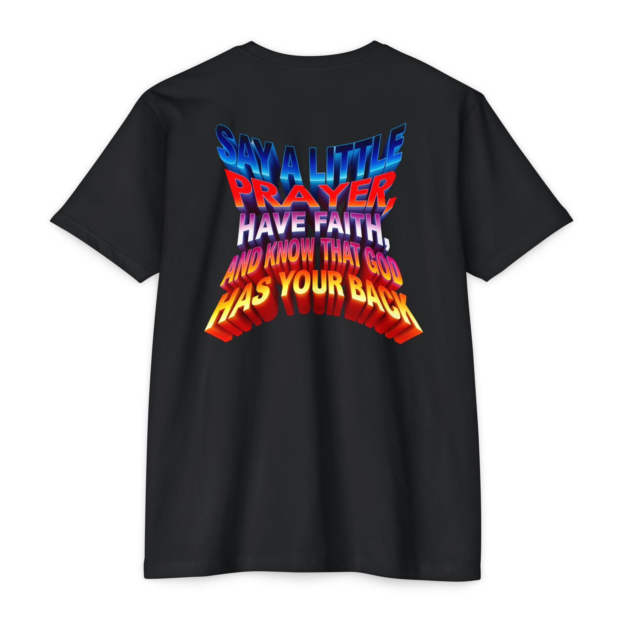 Inspirational Prayer T-Shirt - 'Say a Little Prayer, Have Faith, and Know That God Has Your Back' - Angel Body