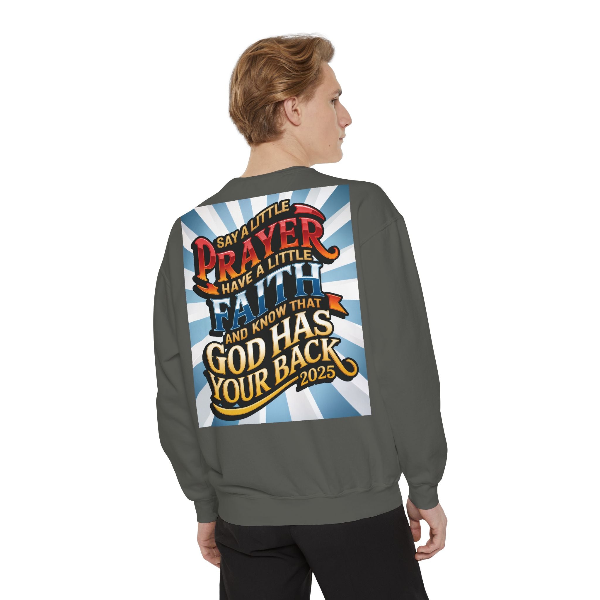 Inspirational Unisex Sweatshirt - "Say a Little Prayer, Have a Little Faith" - Perfect for Faith & Spiritual Celebrations - Angel Body