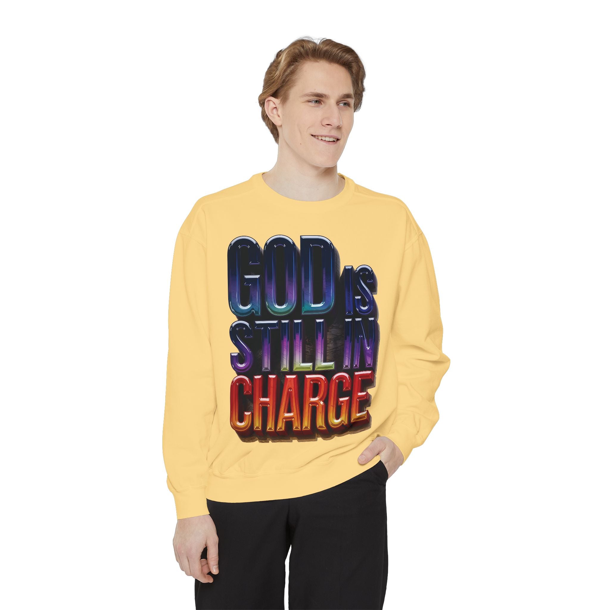 Inspirational Sweatshirt - God is Still in Charge - Garment-Dyed - Angel Body