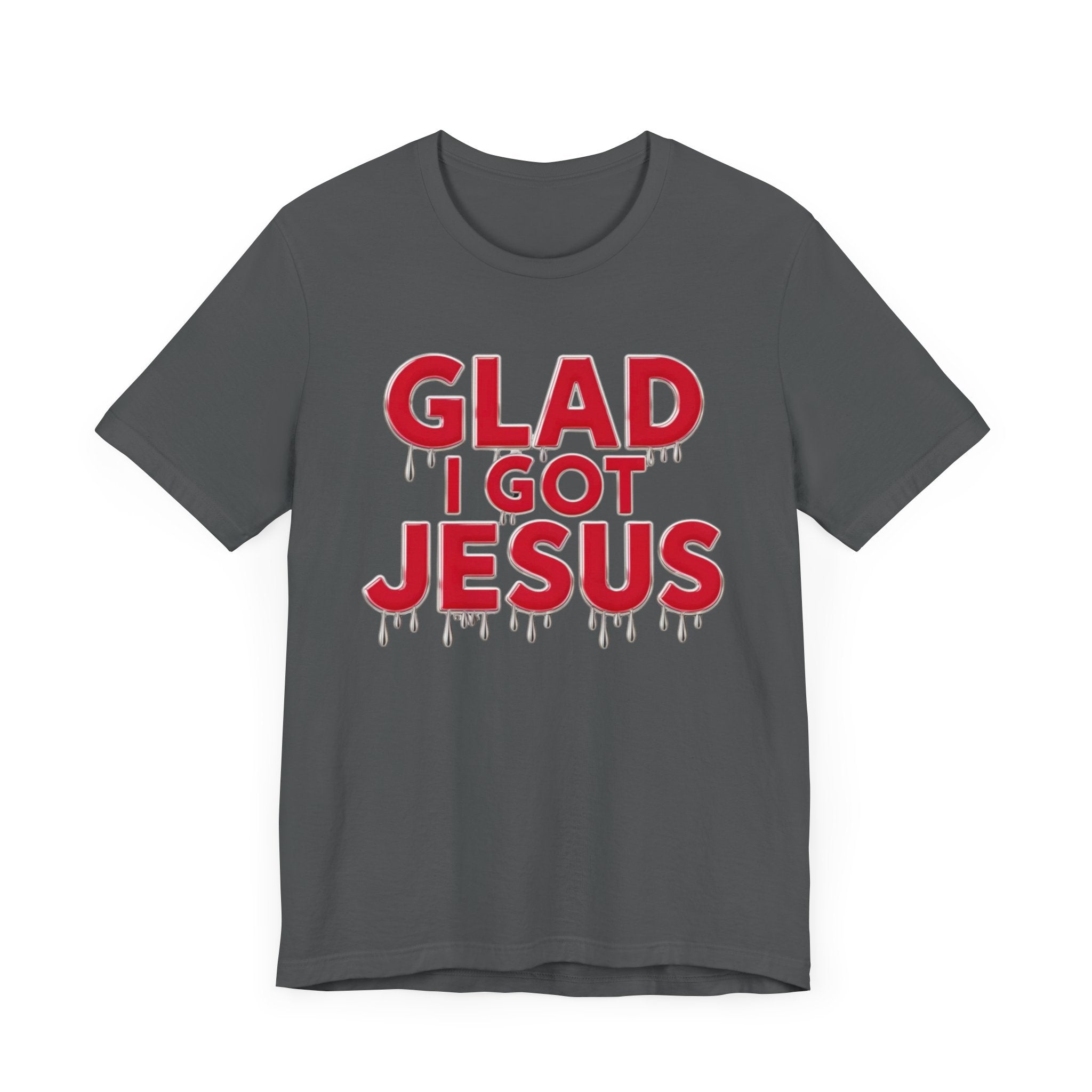 Spiritual Words Unisex Tee: GLAD I GOT JESUS Front and Back Print - Angel Body