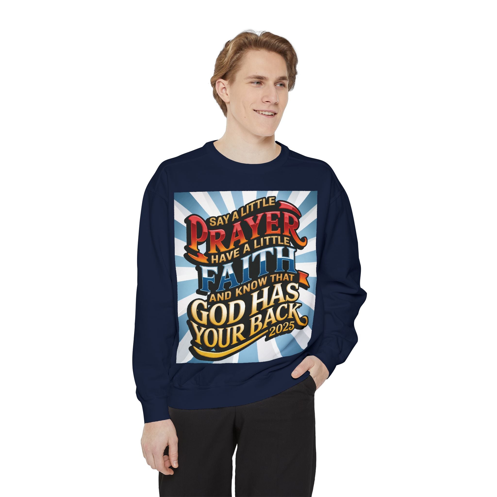 Inspirational Unisex Sweatshirt - "Say a Little Prayer, Have a Little Faith" - Perfect for Faith & Spiritual Celebrations - Angel Body