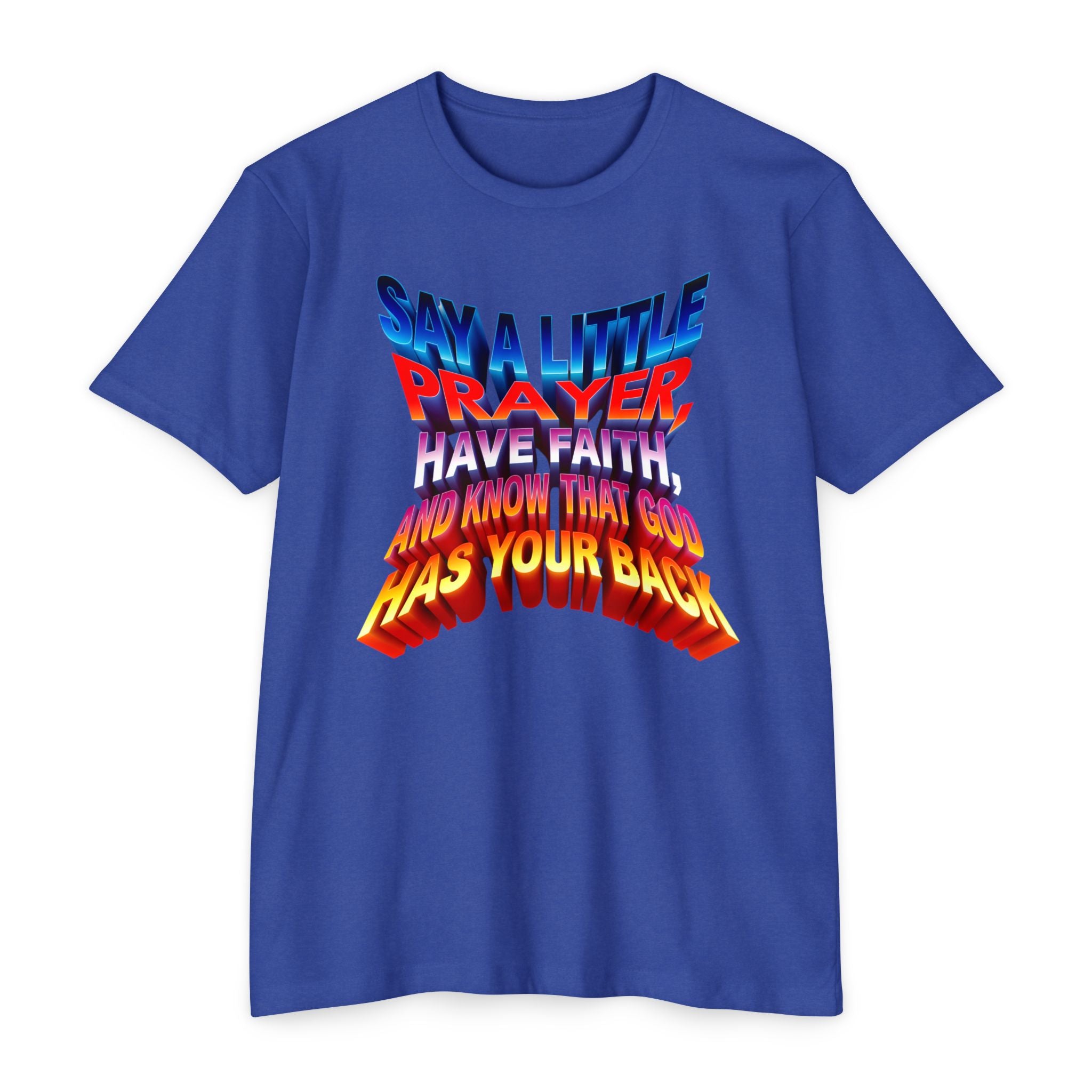 Inspirational Prayer T-Shirt - 'Say a Little Prayer, Have Faith, and Know That God Has Your Back' - Angel Body