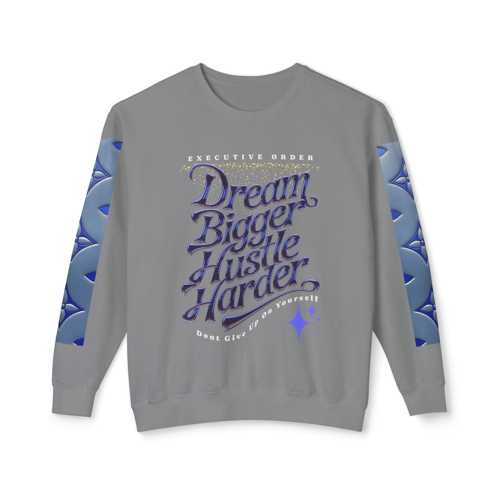 Dream Bigger Hustle Harder Unisex Lightweight Crewneck Sweatshirt - Angel Body