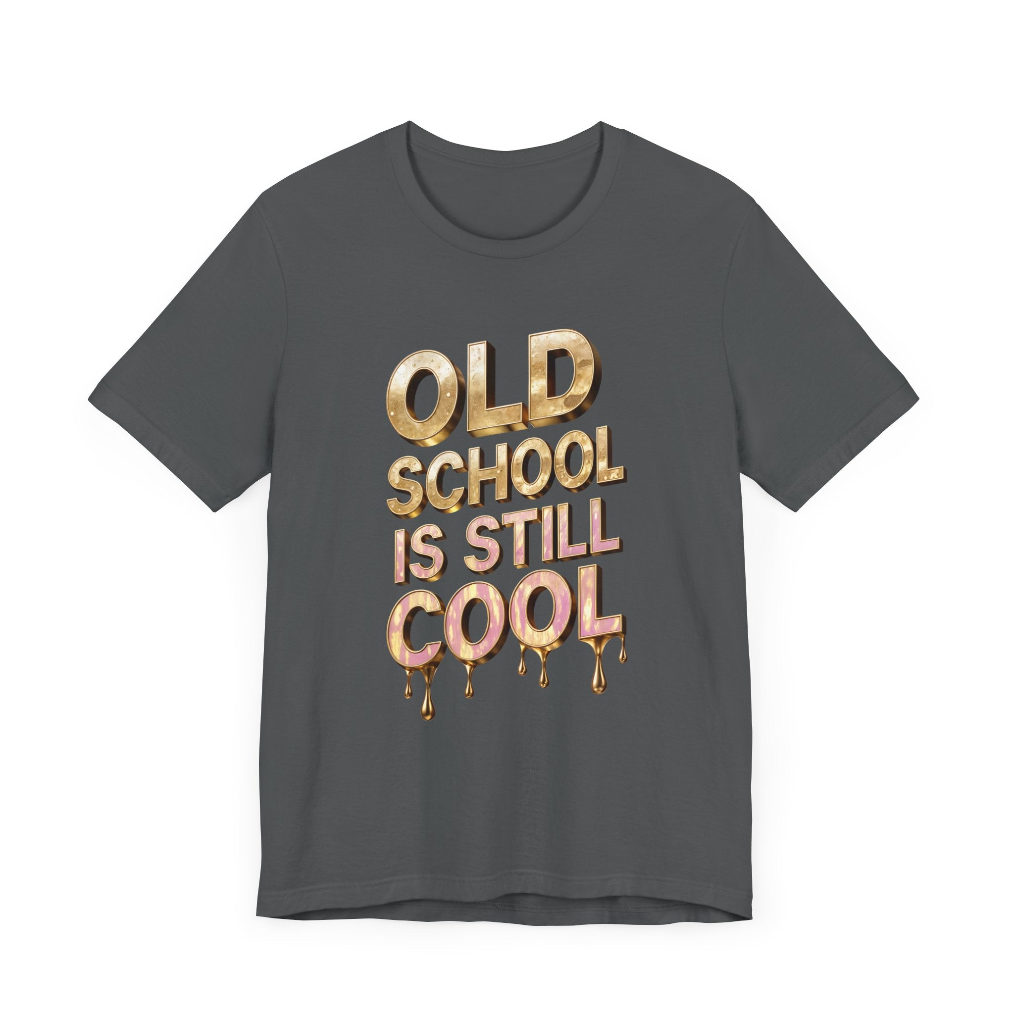 Unisex Jersey Short Sleeve Tee: Old SCHOOL IS STILL COOL - Angel Body