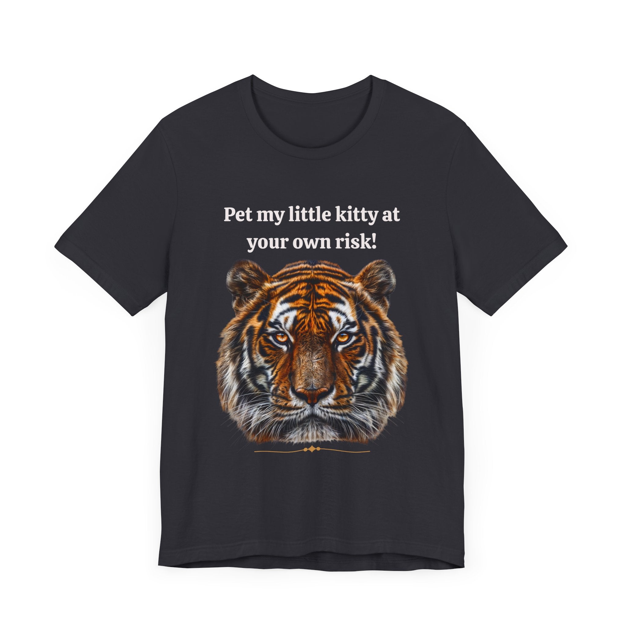Unisex Jersey Short Sleeve Fun Tiger Print Tee: Pet my little kitty at your own risk - Angel Body