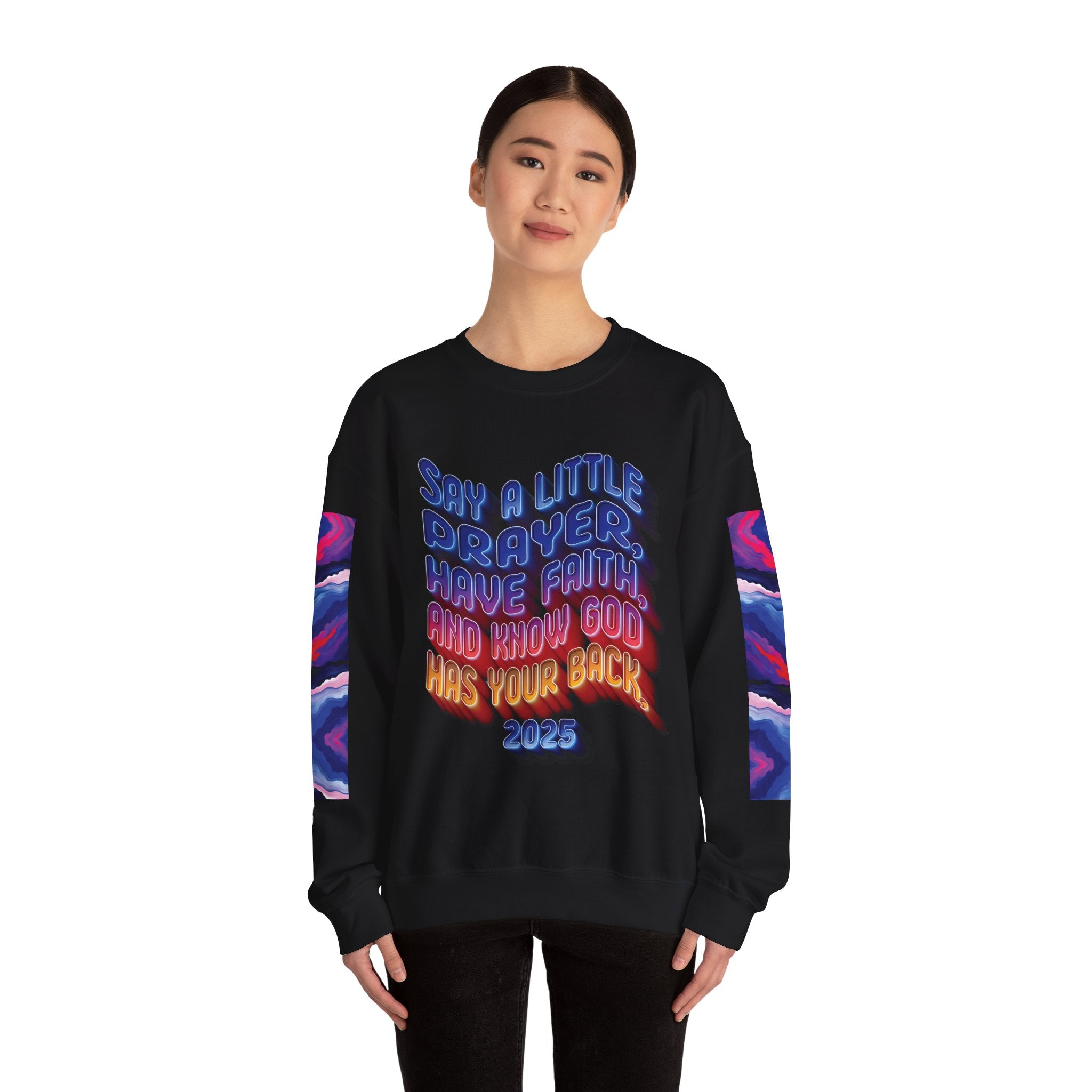 Inspirational Crewneck Sweatshirt - "Say a Little Prayer, Have Faith, and Know God Has Your Back" - Angel Body