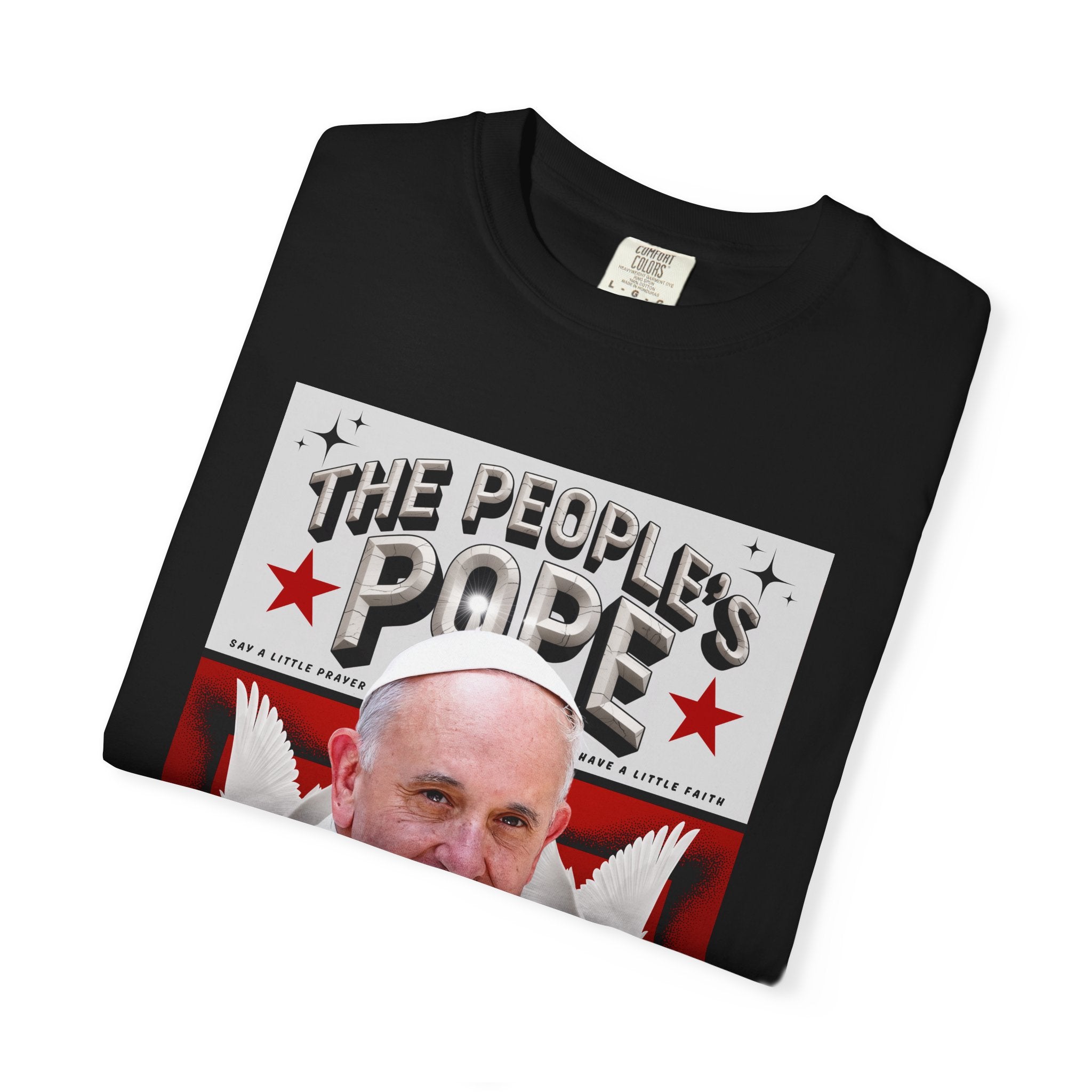 Hope-Filled Unisex Garment-Dyed T-Shirt featuring Pope Francis - Angel Body