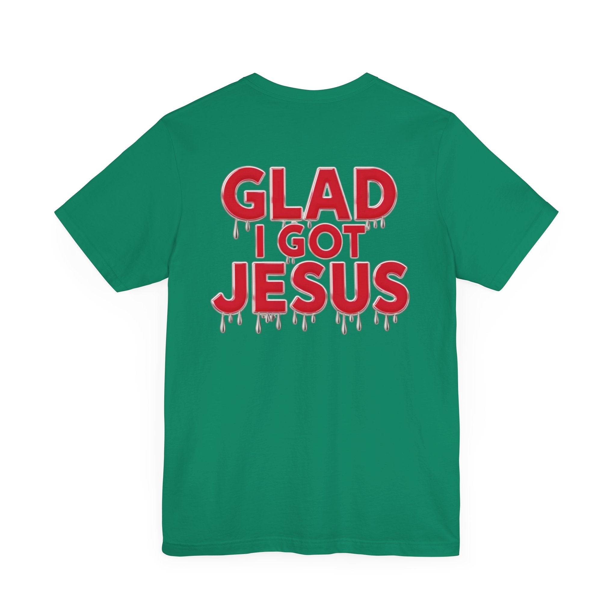 Spiritual Words Unisex Tee: GLAD I GOT JESUS Front and Back Print - Angel Body