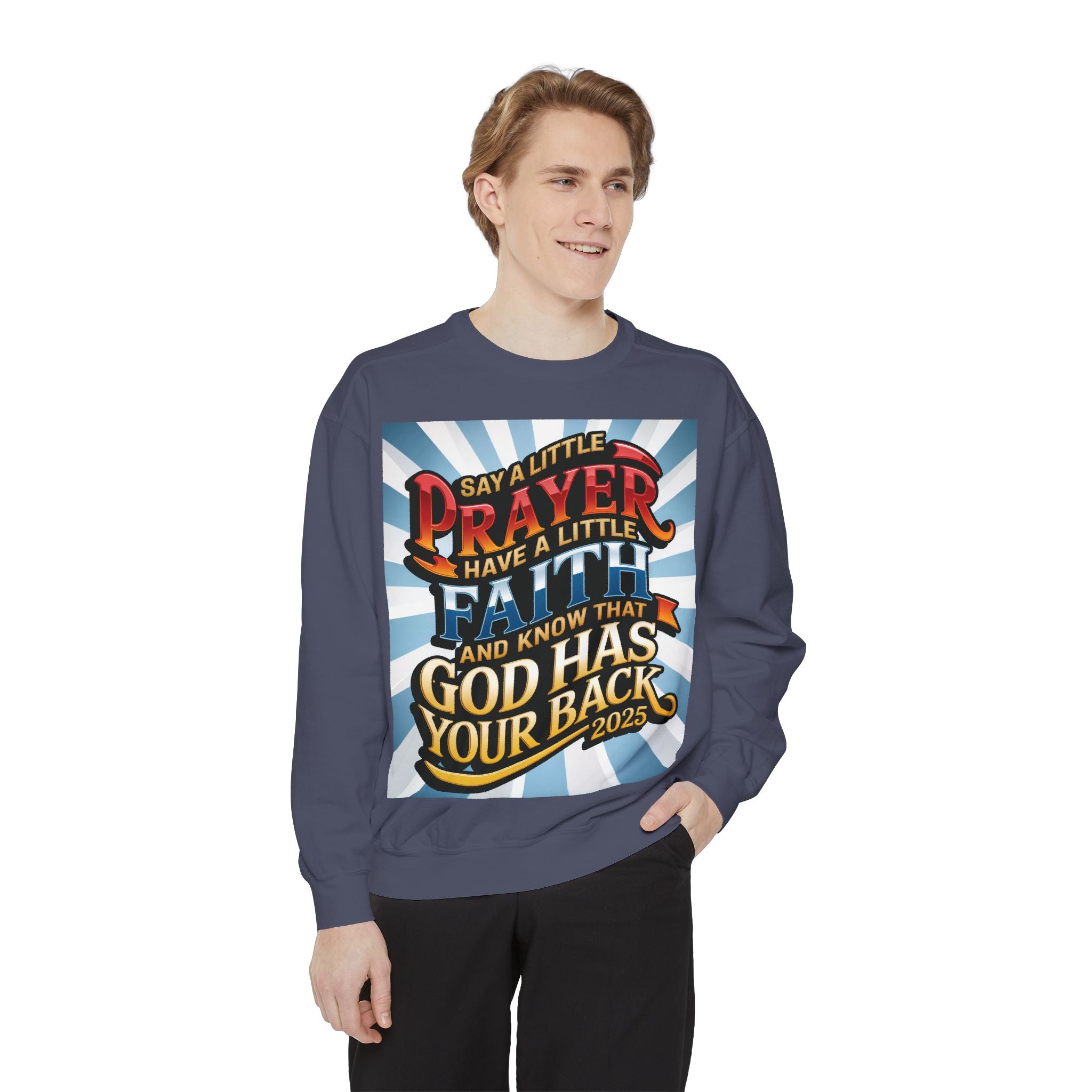 Inspirational Unisex Sweatshirt - "Say a Little Prayer, Have a Little Faith" - Perfect for Faith & Spiritual Celebrations - Angel Body