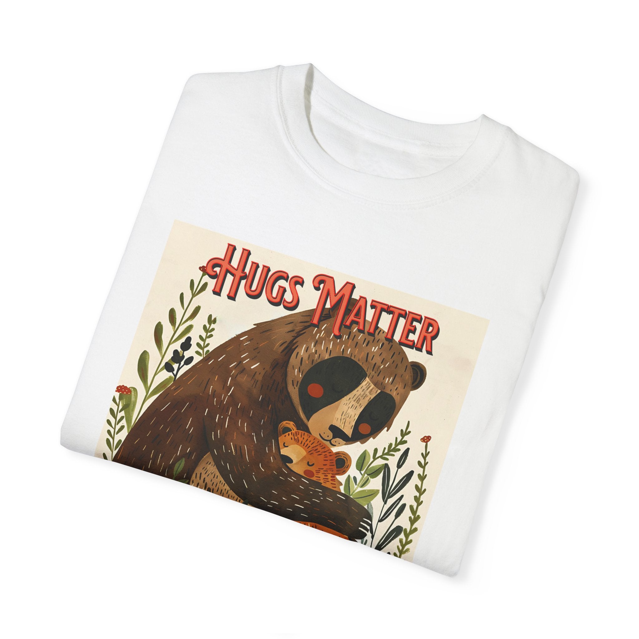 Hugs Matter Unisex Garment-Dyed T-Shirt - Cozy Wildlife Art - Angel Body